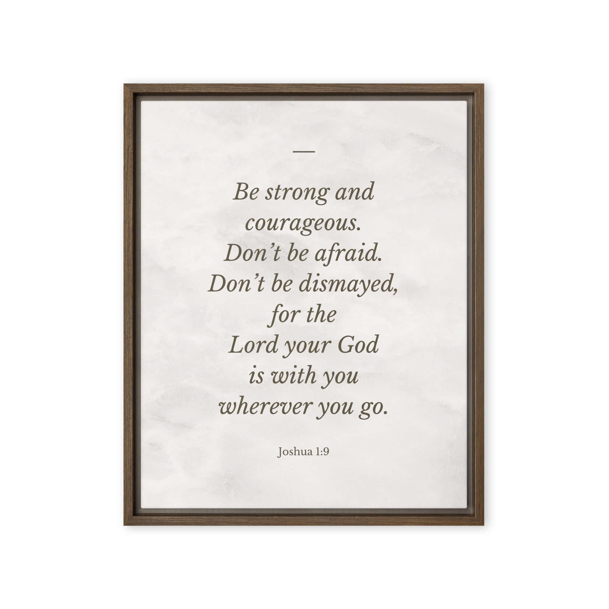 Joshua 1:9 Bible Verse, Be strong Framed Canvas Print Wall Art Brown 16″×20″