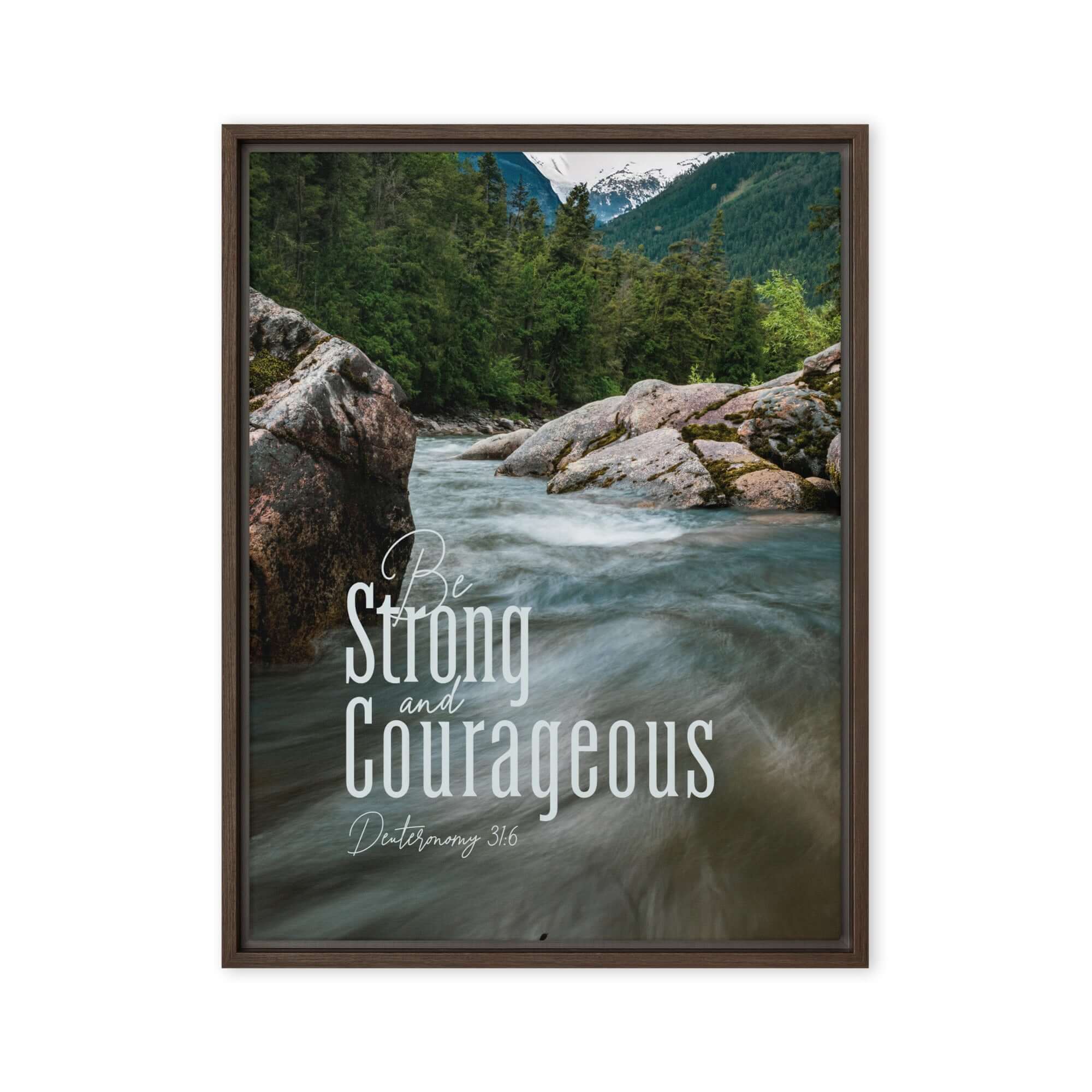 Deuteronomy 31:6 Bible Verse, Be strong and courageous Framed Canvas Print Wall Art Brown 18″×24″