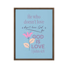 1 John 4:8 Bible Verse, doesn’t love Framed Canvas Print Wall Art Brown 18″×24″