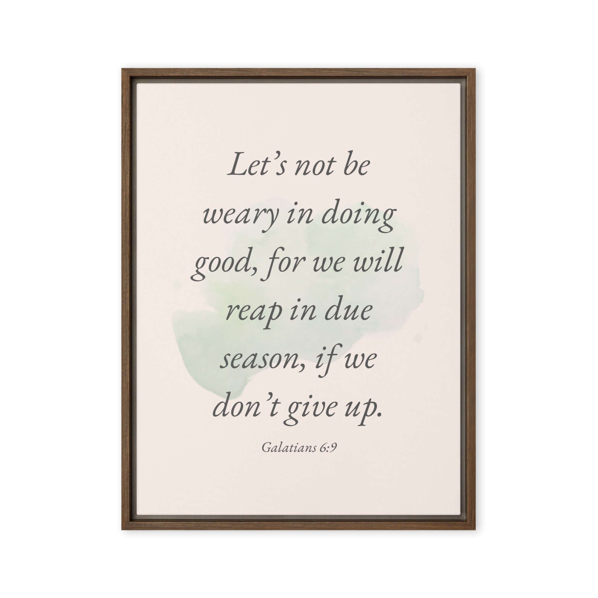 Galatians 6:9 Bible Verse, not be weary Framed Canvas Print Wall Art Brown 18″×24″