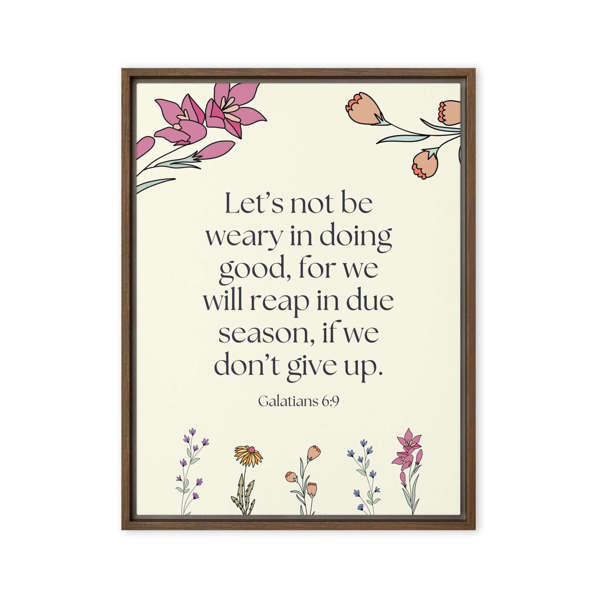 Galatians 6:9 Bible Verse, in doing good Framed Canvas Print Wall Art Brown 18″×24″