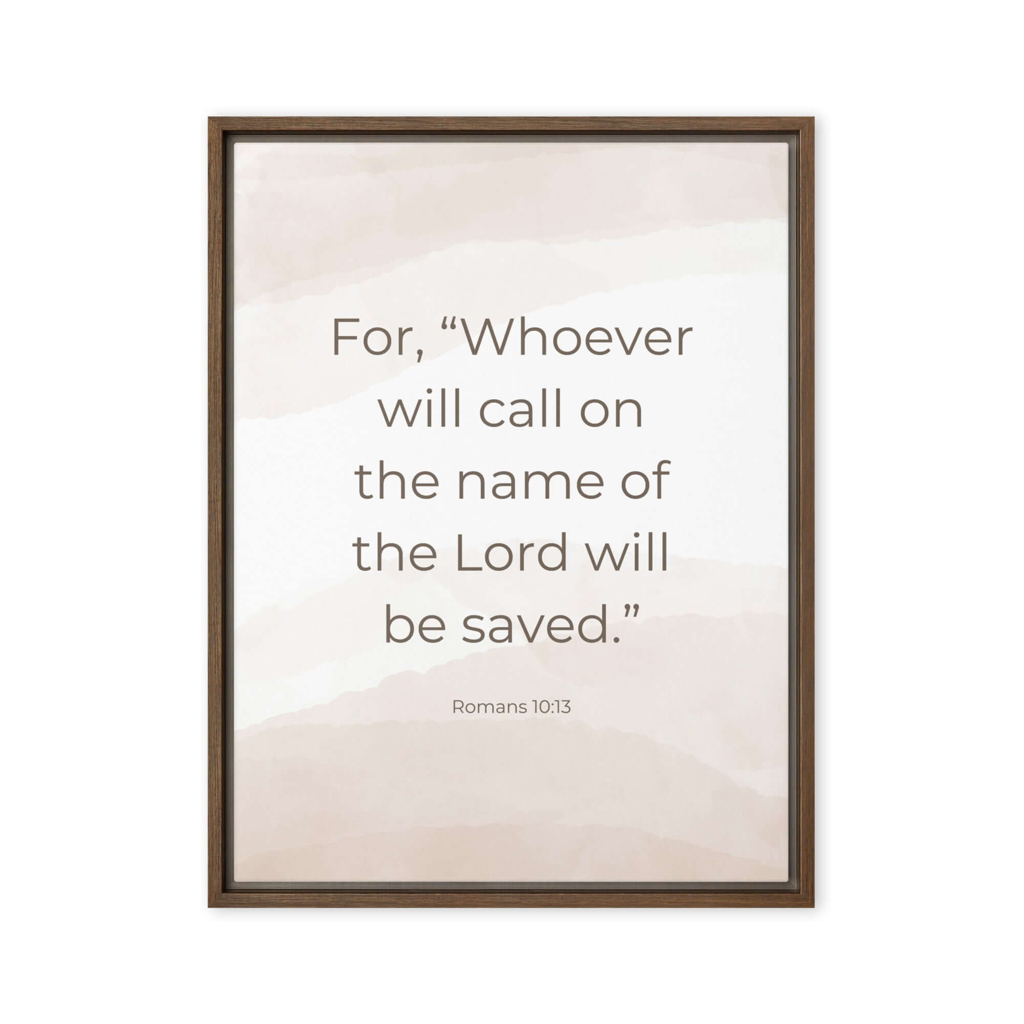 Romans 10:13 Bible Verse, the name Framed Canvas Print Wall Art Brown 18″×24″