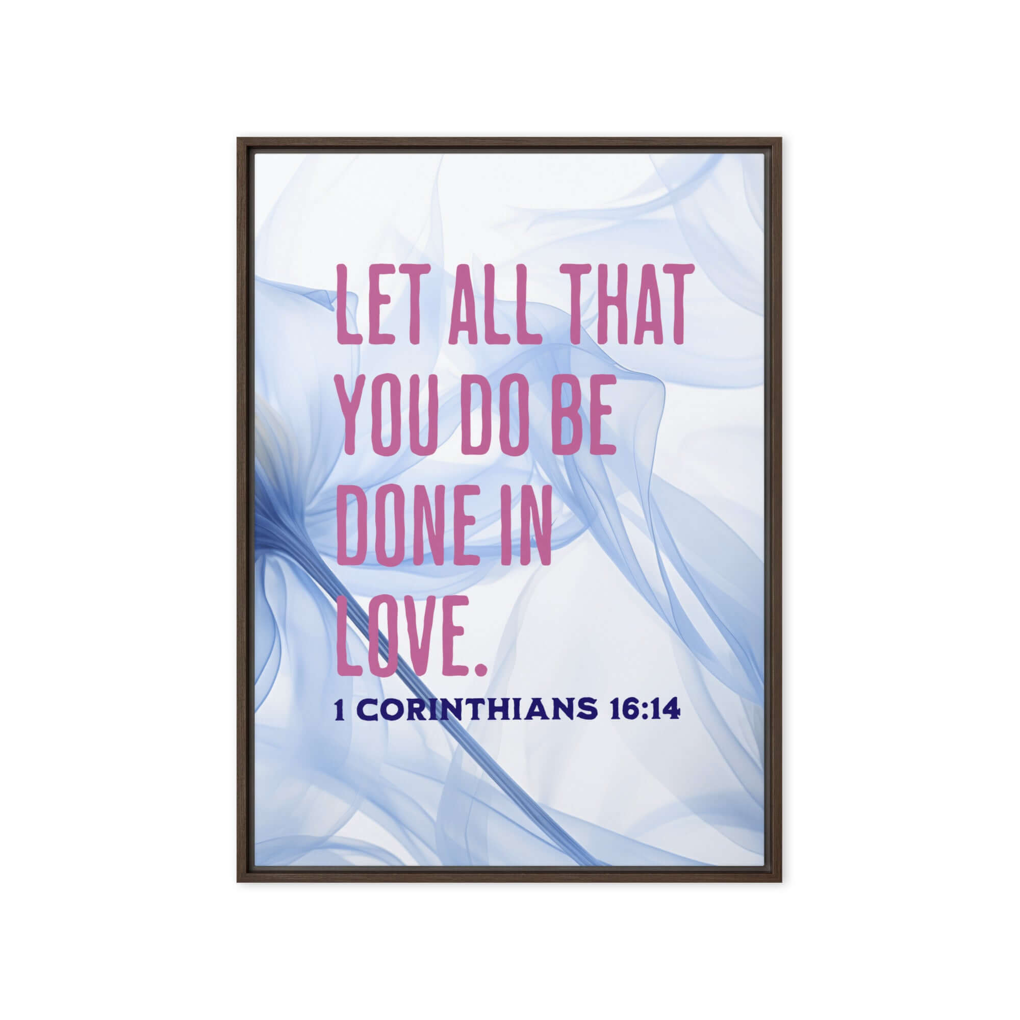 1 Corinthians 16:14 Bible Verse, Do it in Love Framed Canvas Print Wall Art Brown 20″×28″