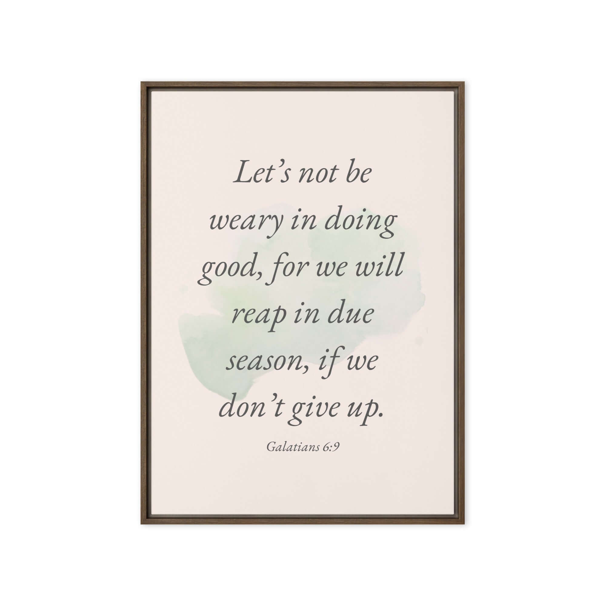Galatians 6:9 Bible Verse, not be weary Framed Canvas Print Wall Art Brown 20″×28″