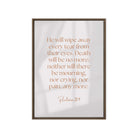 Revelation 21:4 Bible Verse, He will wipe Framed Canvas Print Wall Art Brown 20″×28″
