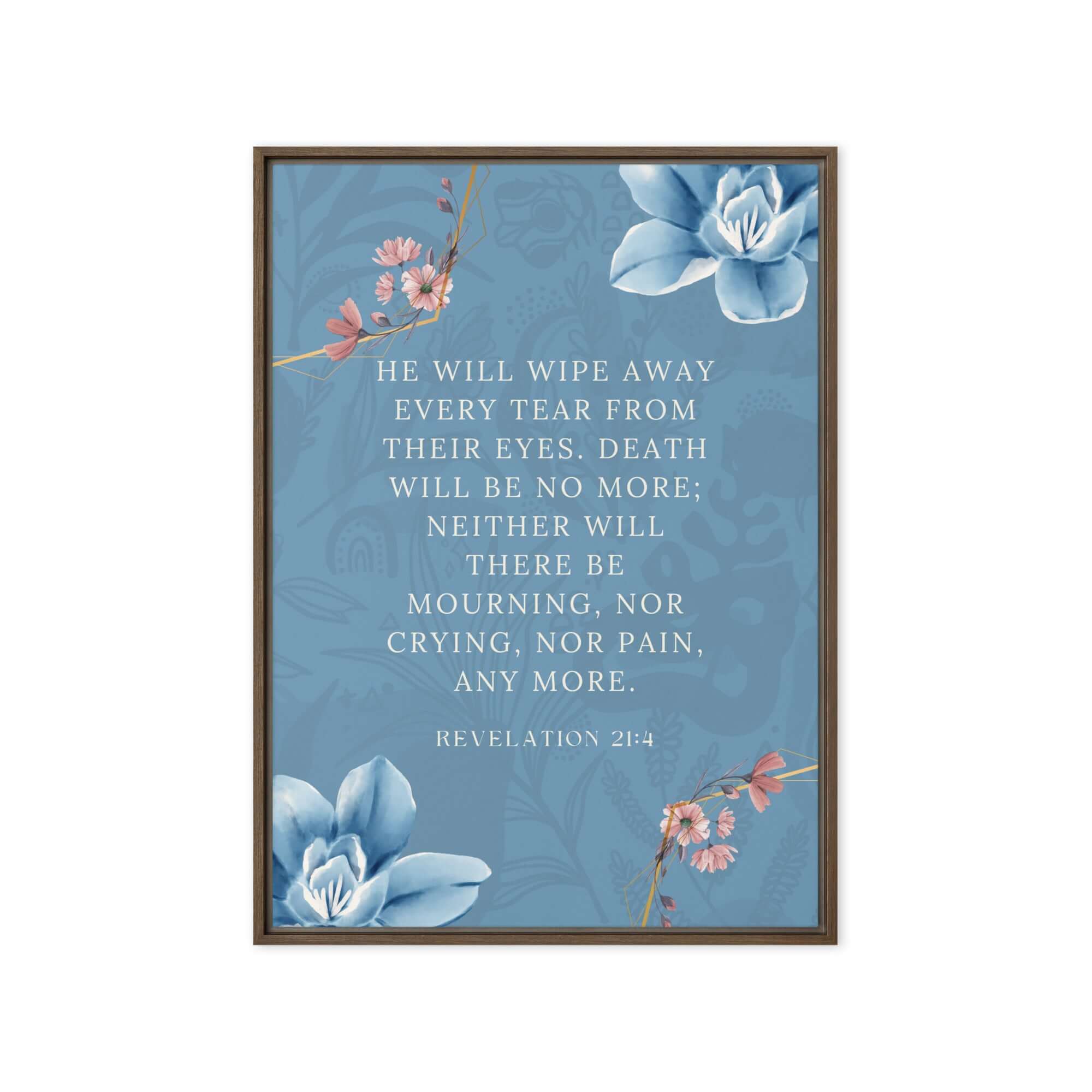 Revelation 21:4 Bible Verse, every tear Framed Canvas Print Wall Art Brown 20″×28″