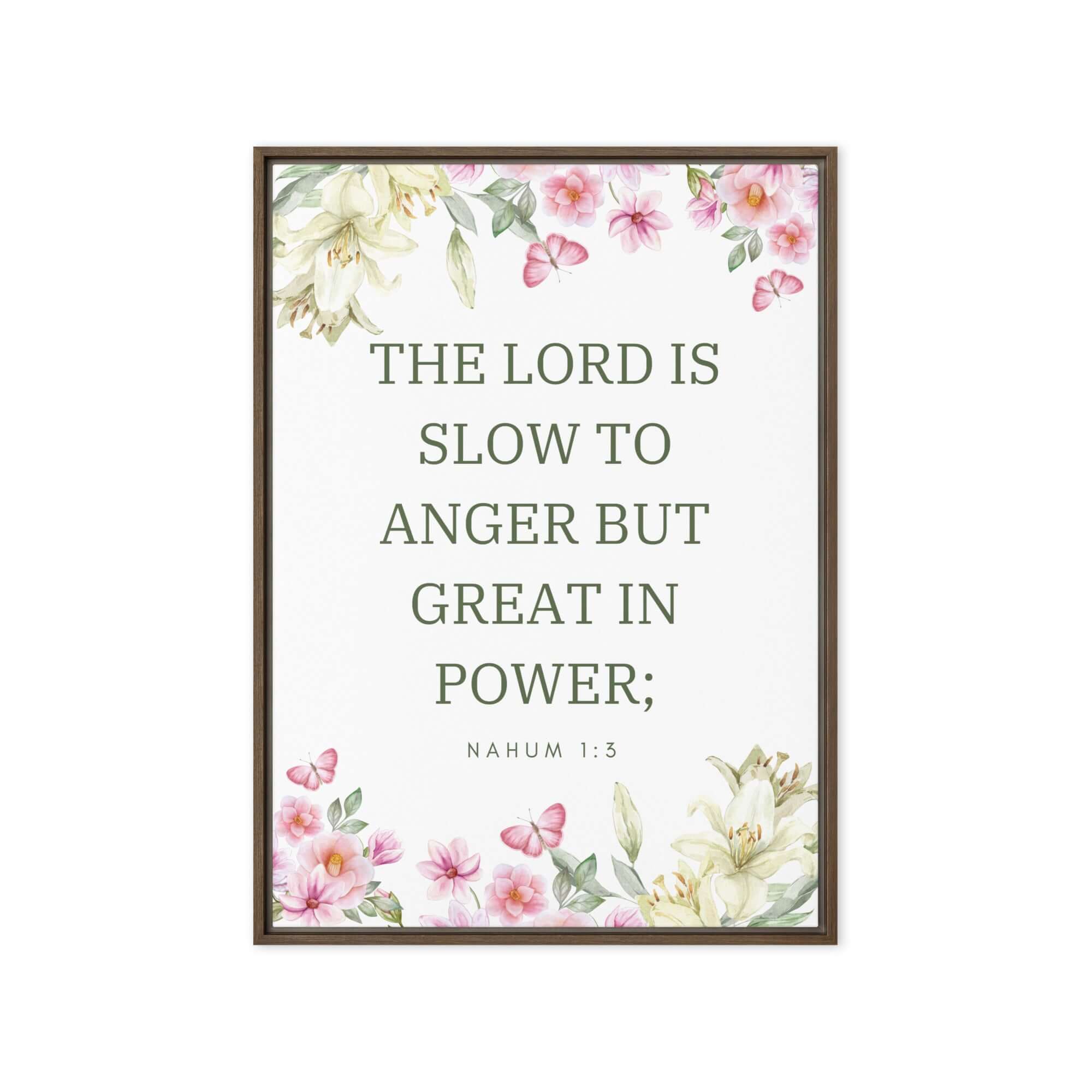 Nahum 1:3 Bible Verse, slow to anger Framed Canvas Print Wall Art Brown 20″×28″