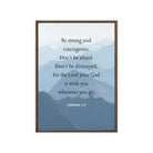 Joshua 1:9 Bible Verse, Courageous Framed Canvas Print Wall Art Brown 20″×28″