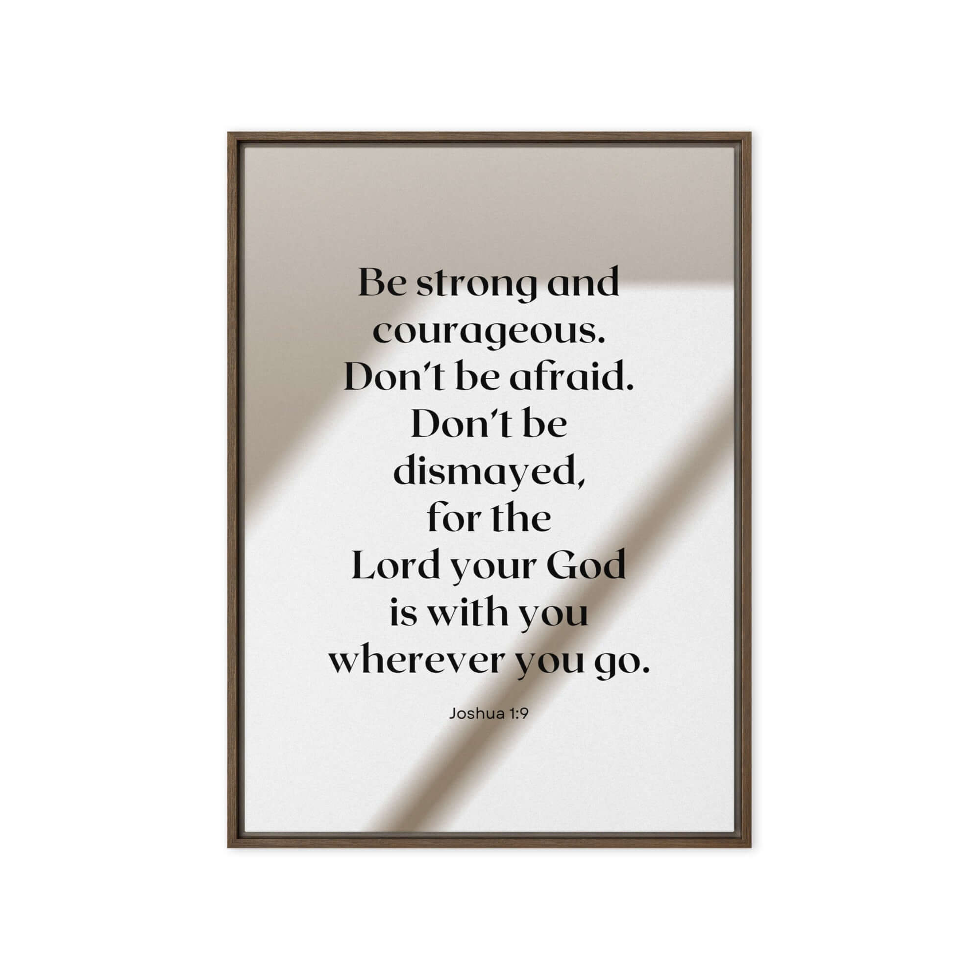 Joshua 1:9 Bible Verse, for the Lord Framed Canvas Print Wall Art Brown 20″×28″