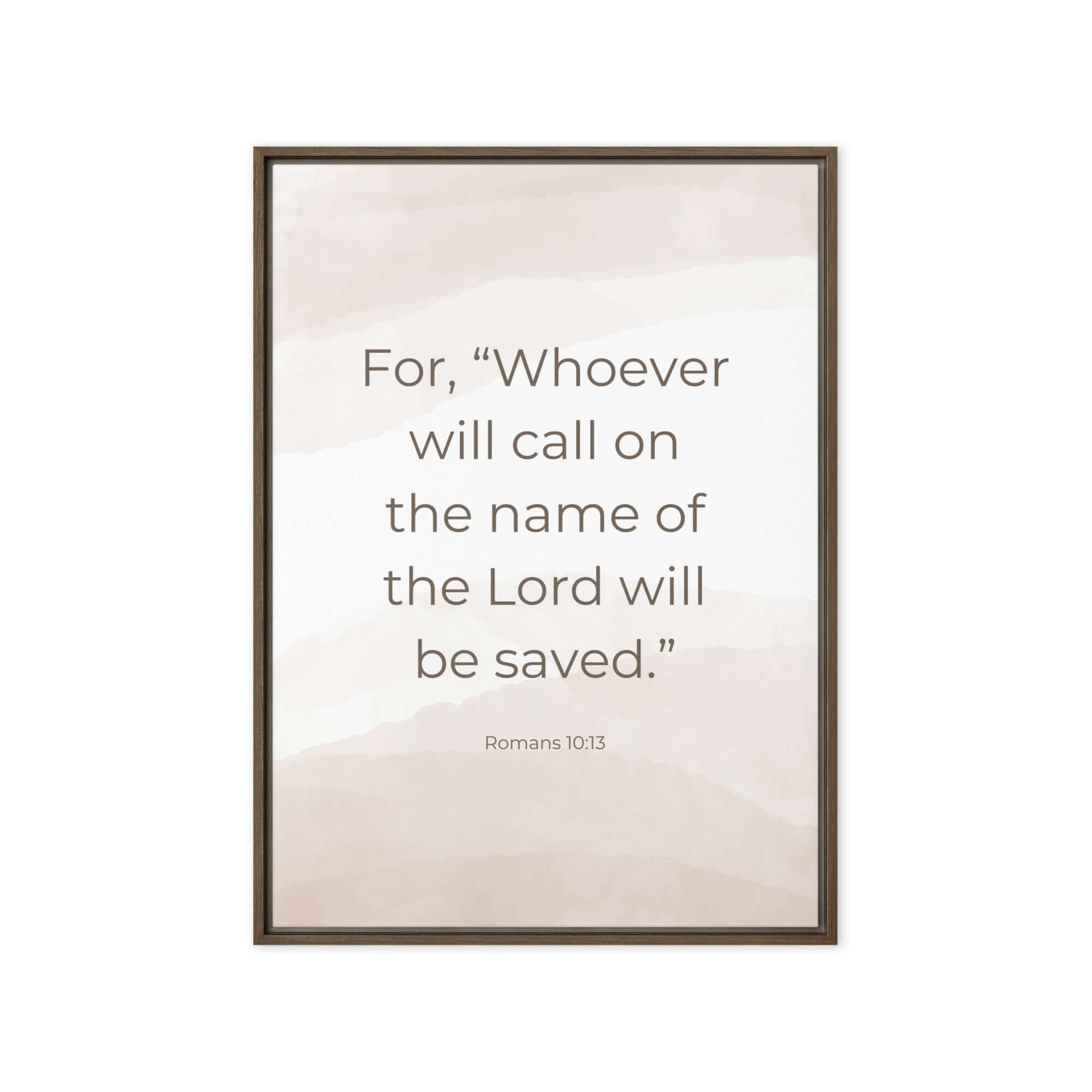 Romans 10:13 Bible Verse, the name Framed Canvas Print Wall Art Brown 20″×28″