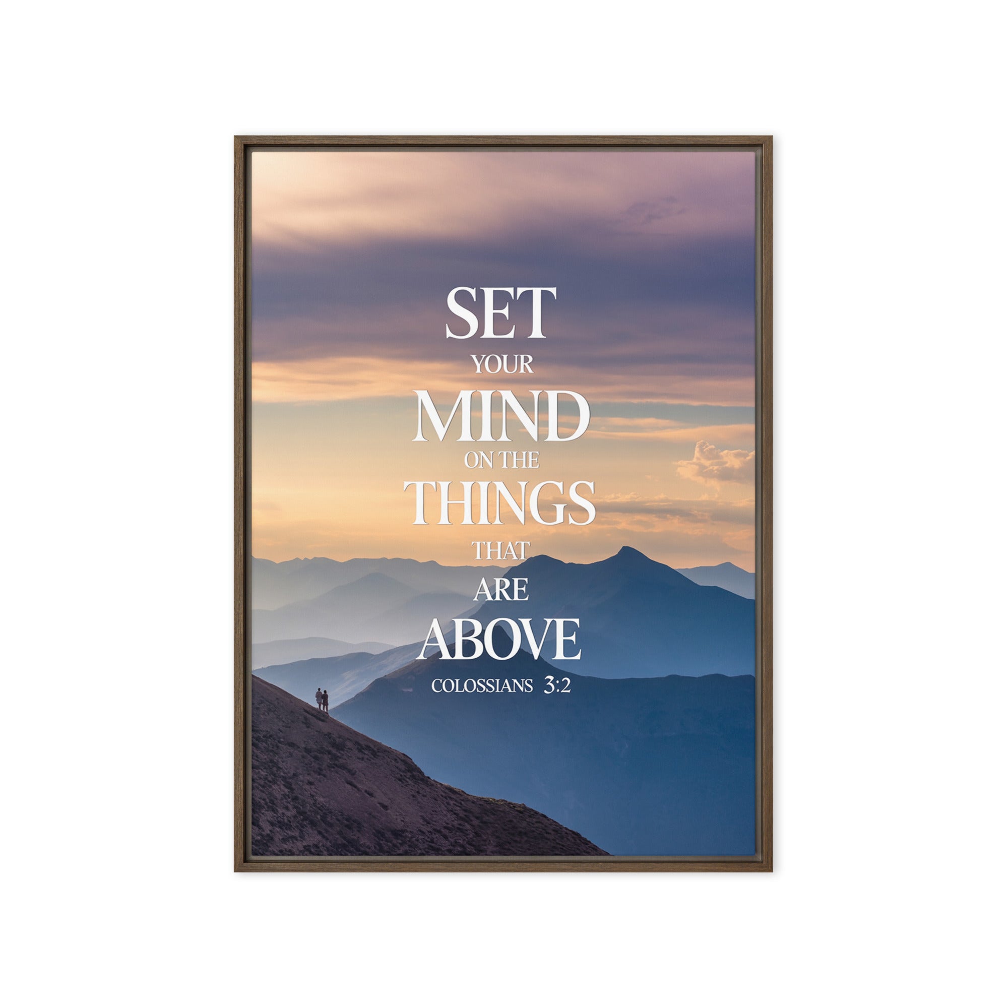 Colossians 3:2 Bible Verse things that Framed Canvas Brown 20″×28″