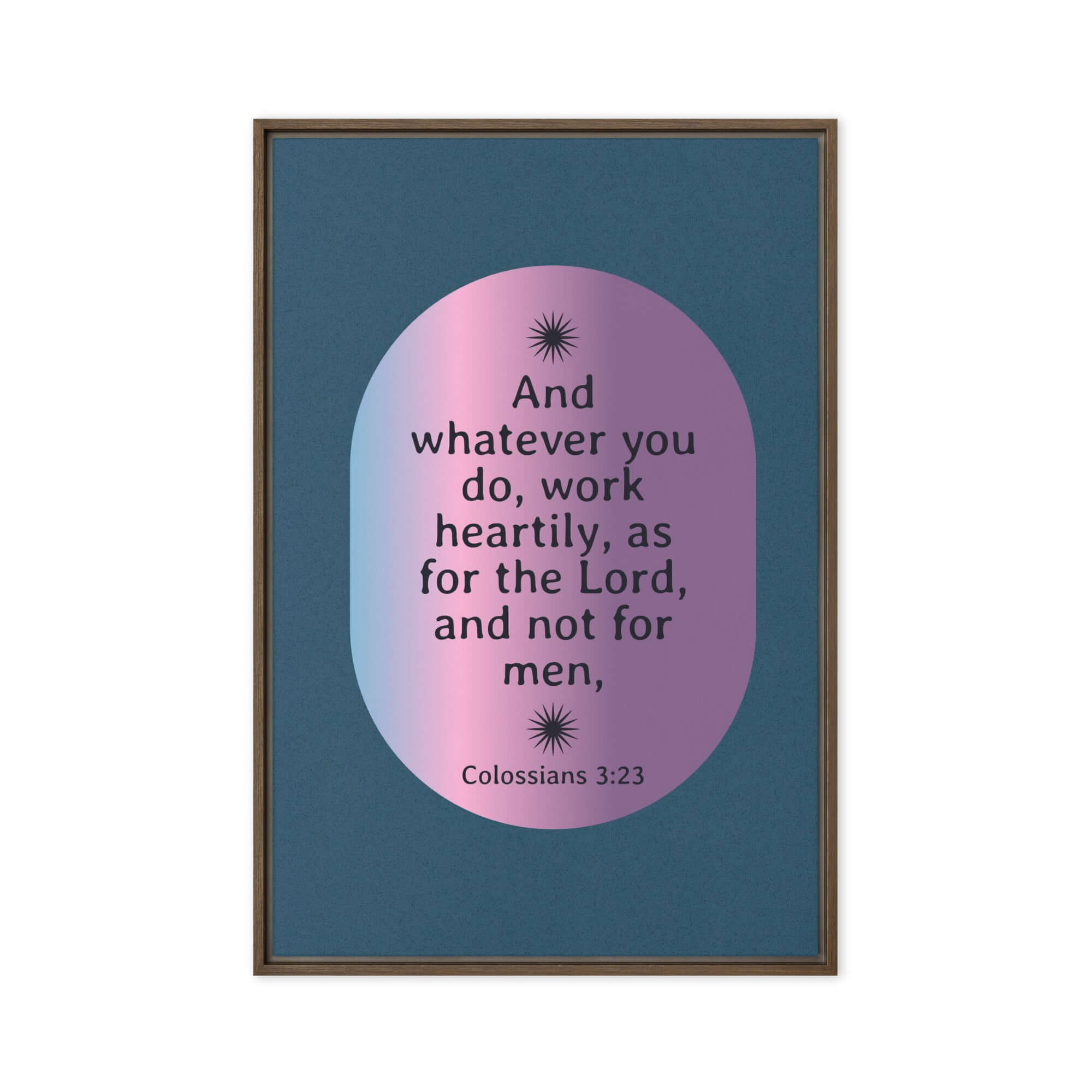 Colossians 3:23 Bible Verse, work heartily Framed Canvas Print Wall Art Brown 20″×30″