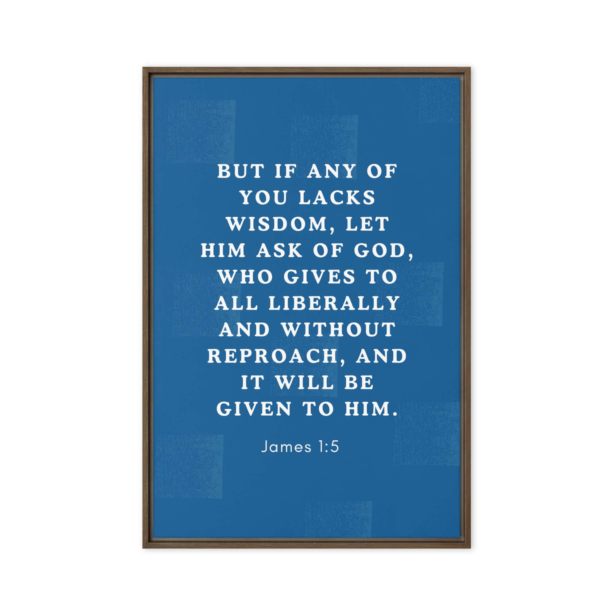 James 1:5 Bible Verse, gives to all Framed Canvas Print Wall Art Brown 20″×30″