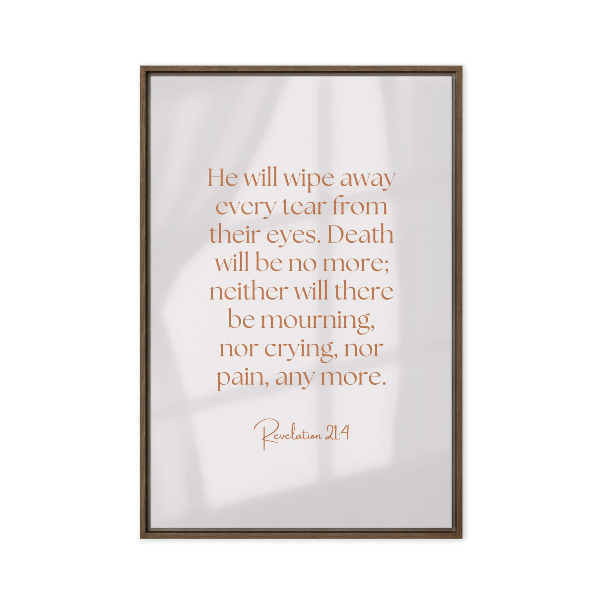 Revelation 21:4 Bible Verse, He will wipe Framed Canvas Print Wall Art Brown 20″×30″