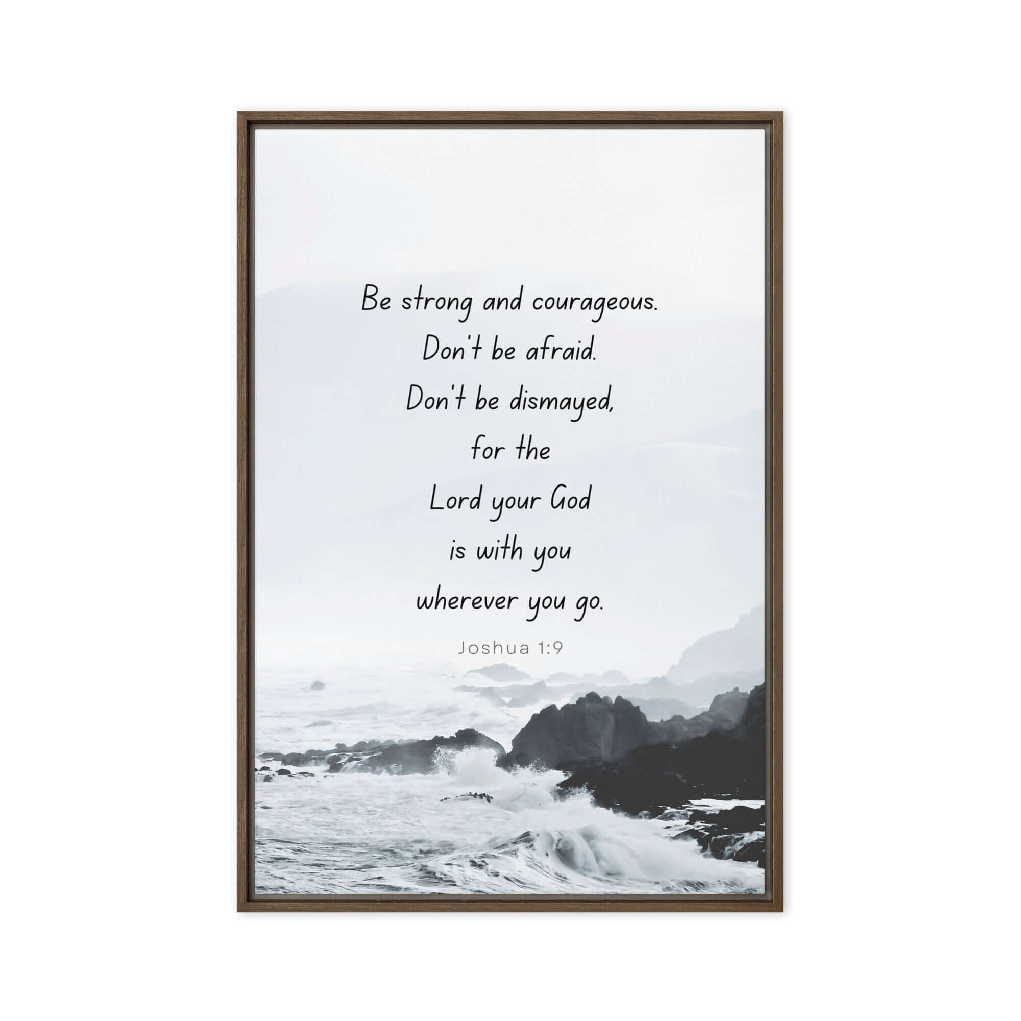 Joshua 1:9 Bible Verse, Do not be afraid Framed Canvas Print Wall Art Brown 20″×30″