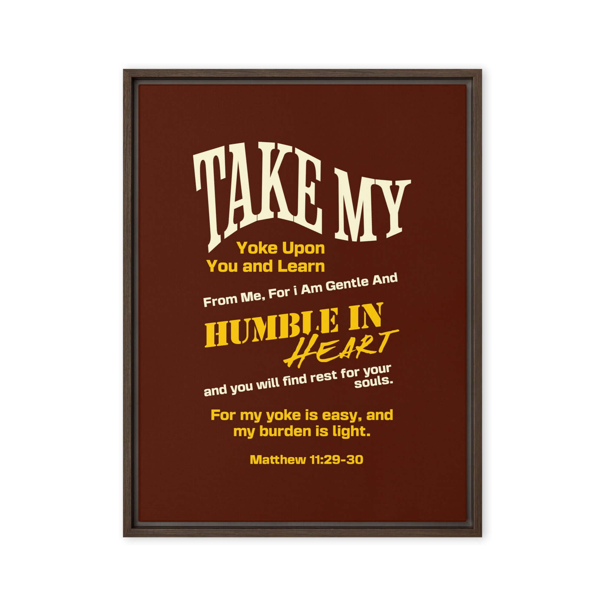 Matthew 11:29-30 Bible Verse, learn from me Framed Canvas Print Wall Art Brown 24″×32″