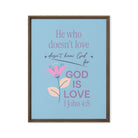 1 John 4:8 Bible Verse, doesn’t love Framed Canvas Print Wall Art Brown 24″×32″