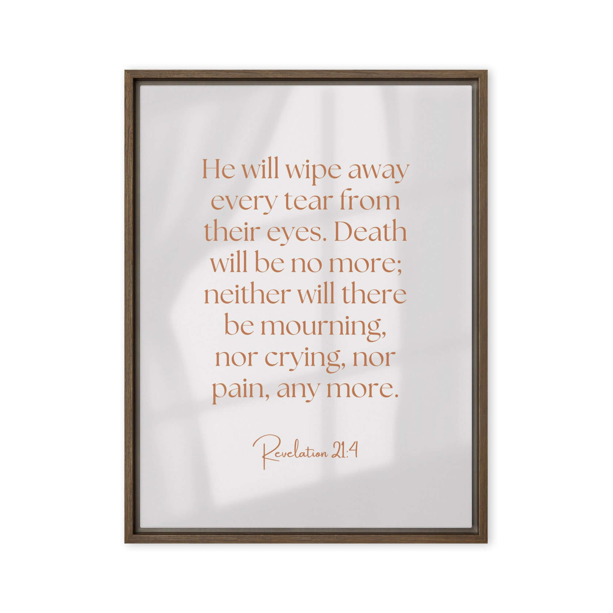 Revelation 21:4 Bible Verse, He will wipe Framed Canvas Print Wall Art Brown 24″×32″