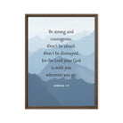 Joshua 1:9 Bible Verse, Courageous Framed Canvas Print Wall Art Brown 24″×32″