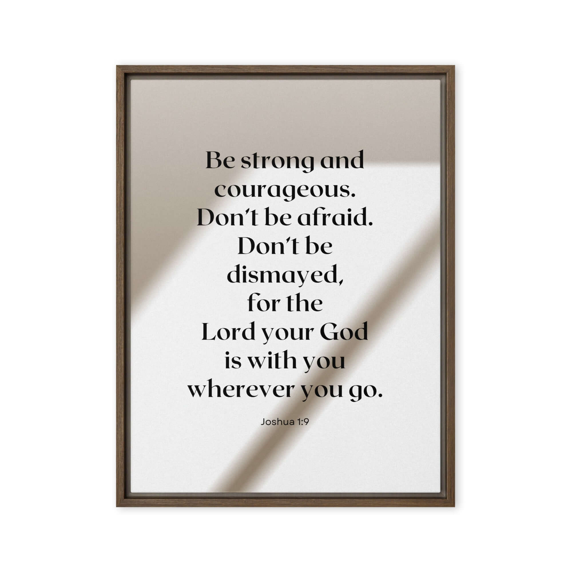 Joshua 1:9 Bible Verse, for the Lord Framed Canvas Print Wall Art Brown 24″×32″