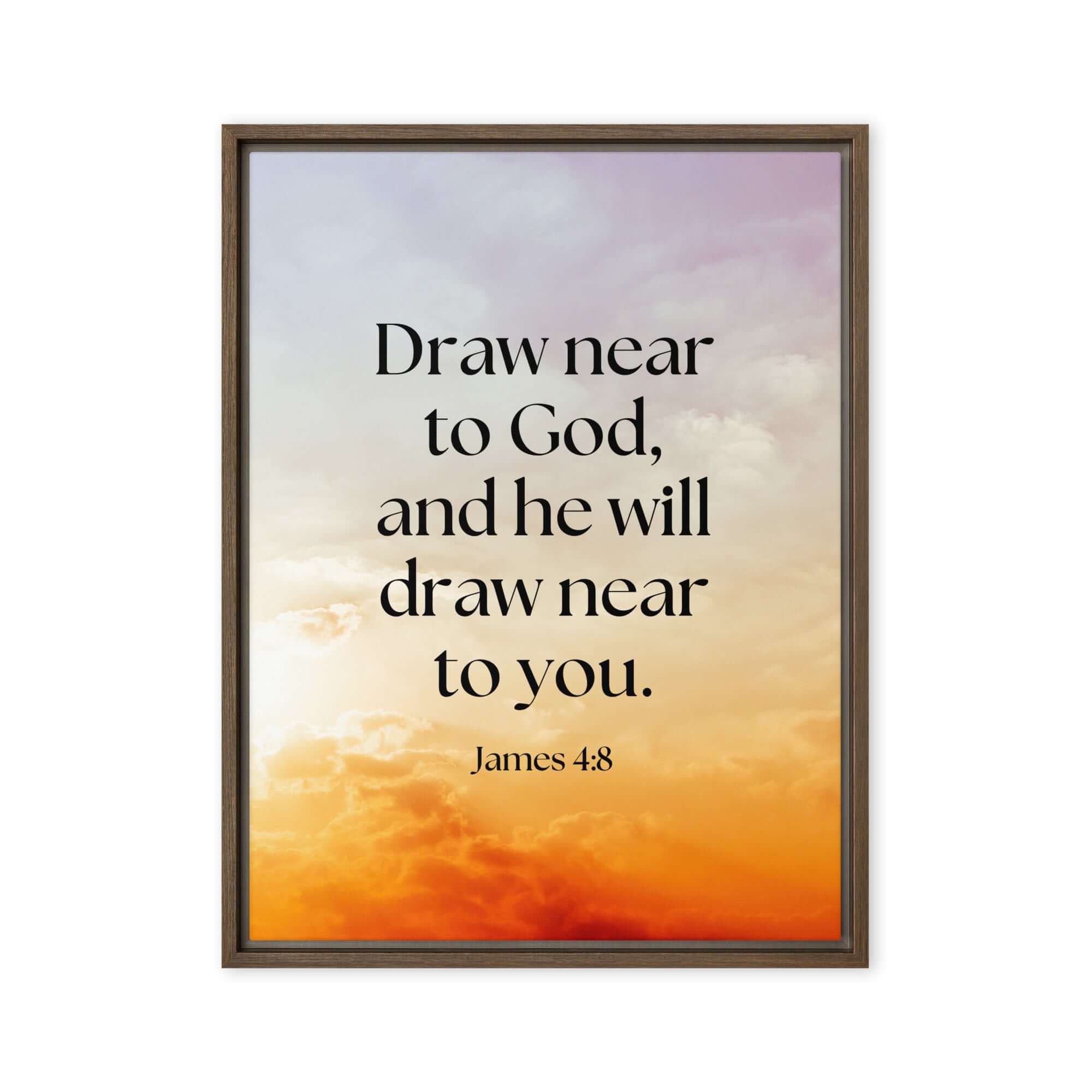 James 4:8 Bible Verse, he will draw Framed Canvas Print Wall Art Brown 24″×32″