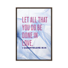 1 Corinthians 16:14 Bible Verse, Do it in Love Framed Canvas Print Wall Art Brown 24″×36″