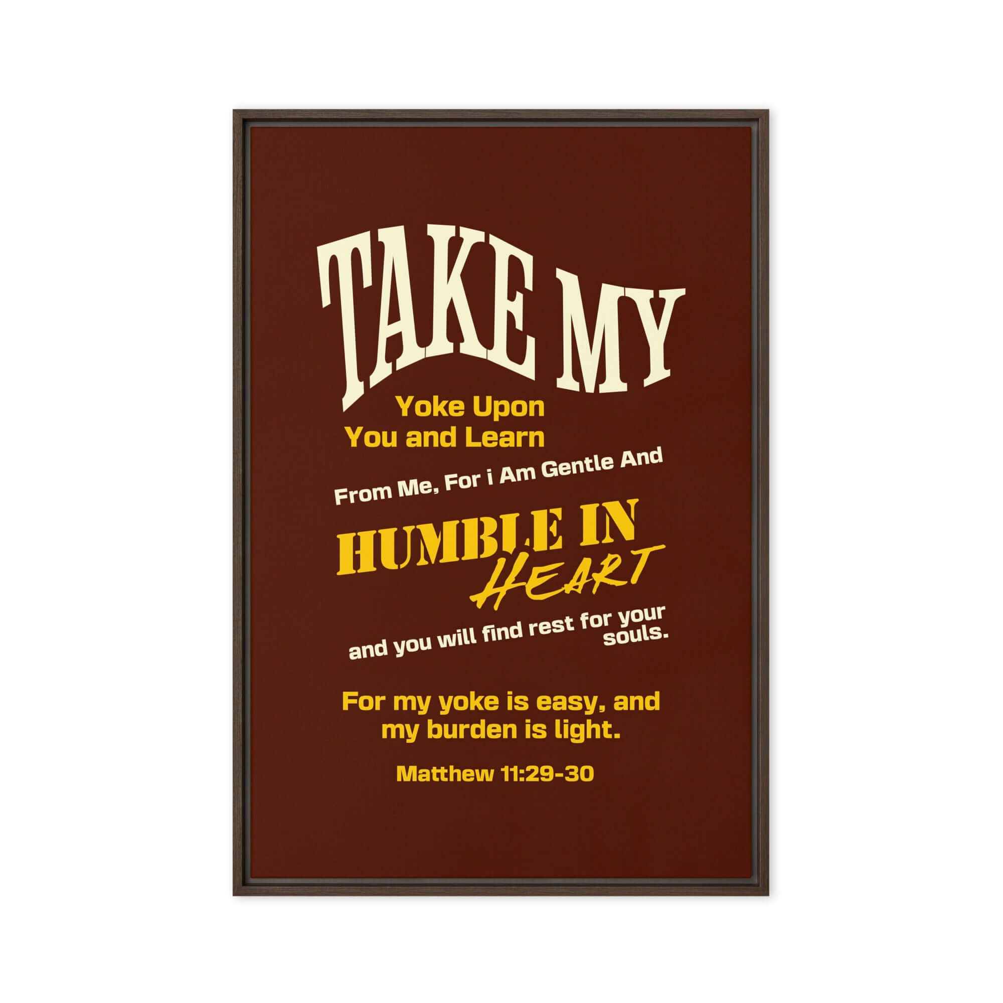 Matthew 11:29-30 Bible Verse, learn from me Framed Canvas Print Wall Art Brown 24″×36″