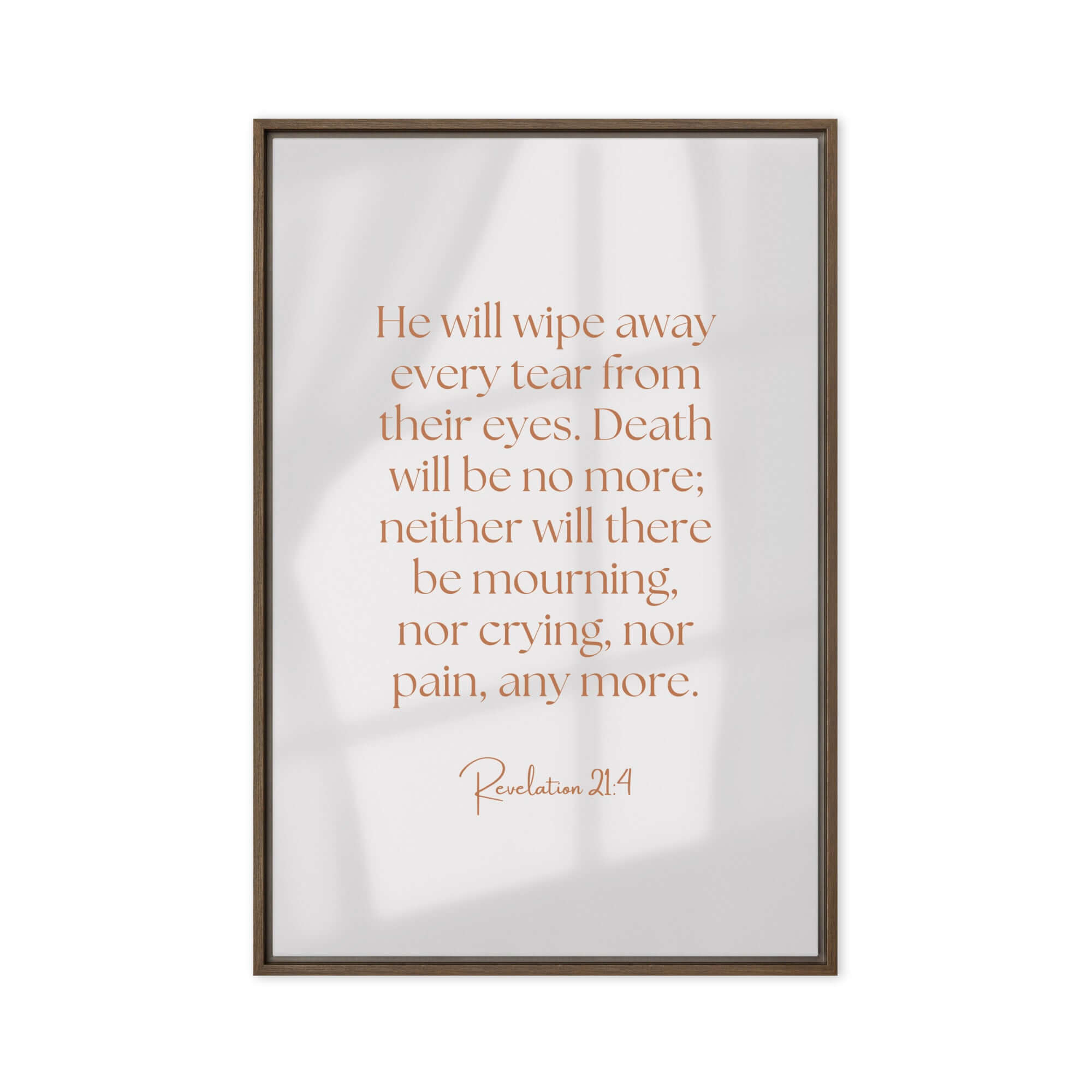 Revelation 21:4 Bible Verse, He will wipe Framed Canvas Print Wall Art Brown 24″×36″