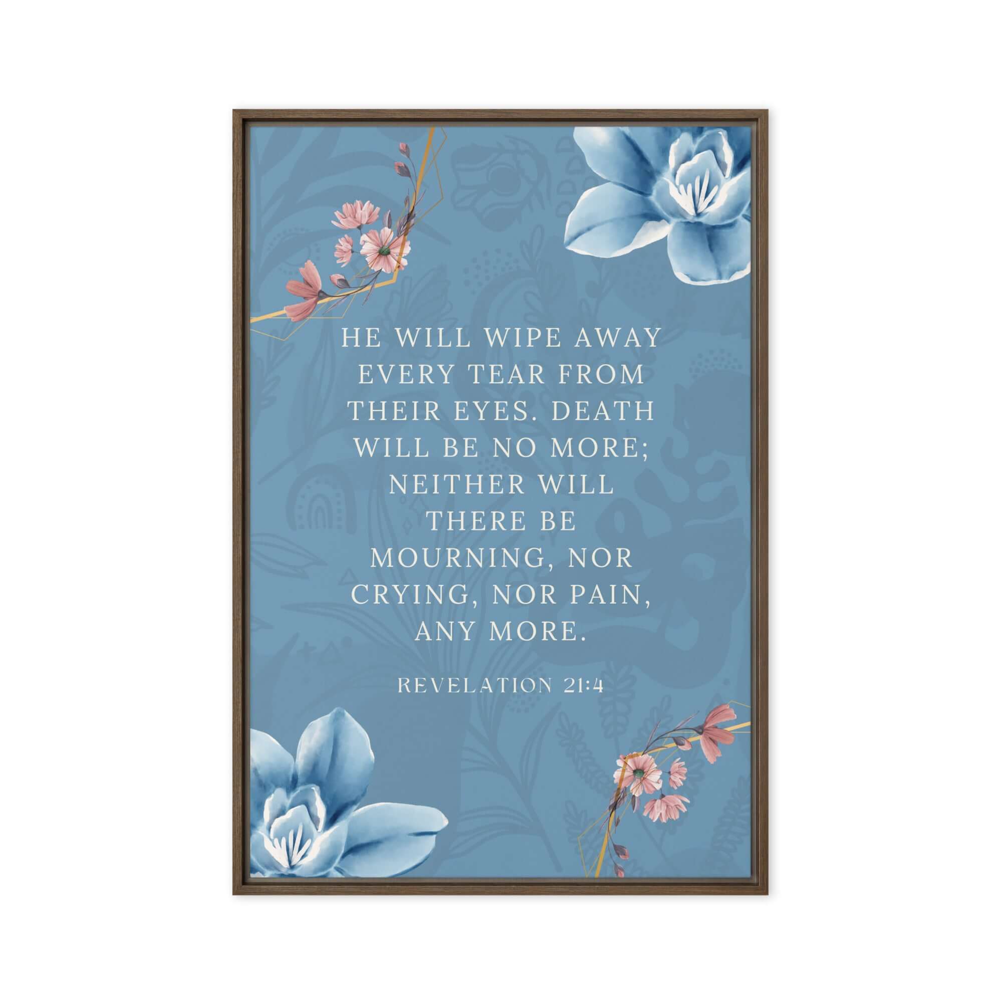 Revelation 21:4 Bible Verse, every tear Framed Canvas Print Wall Art Brown 24″×36″