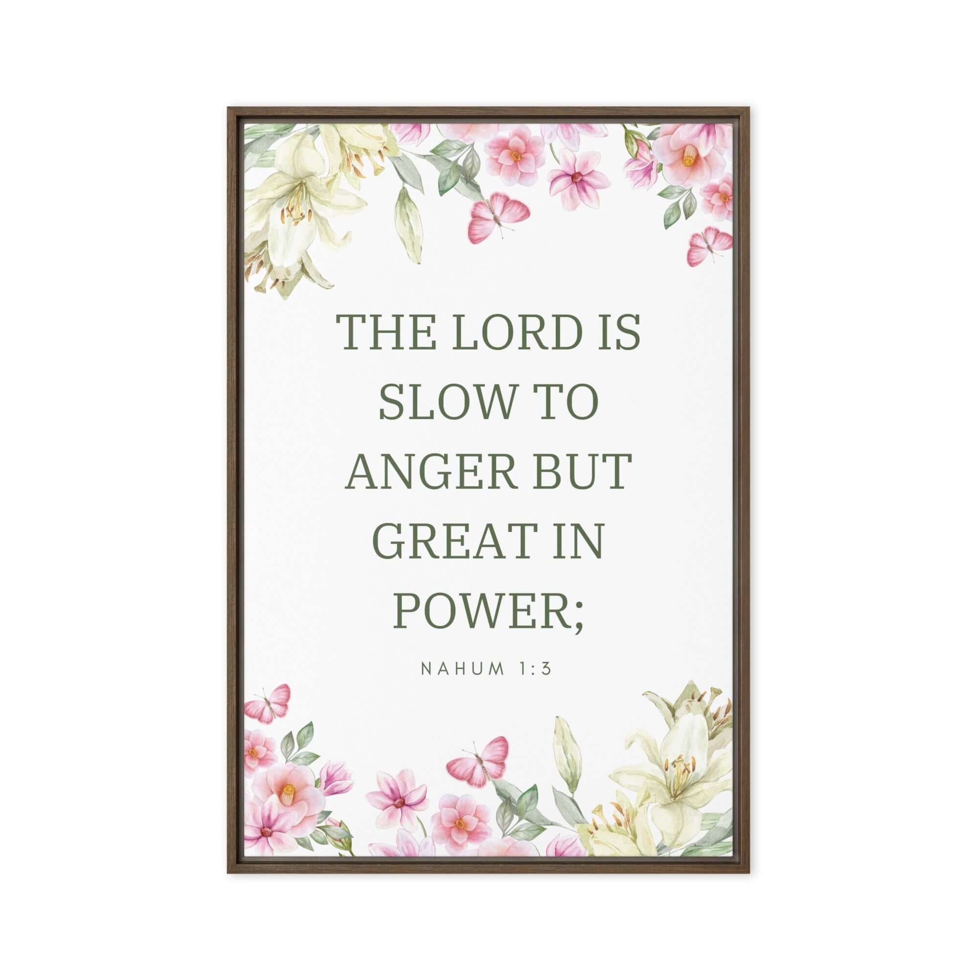 Nahum 1:3 Bible Verse, slow to anger Framed Canvas Print Wall Art Brown 24″×36″