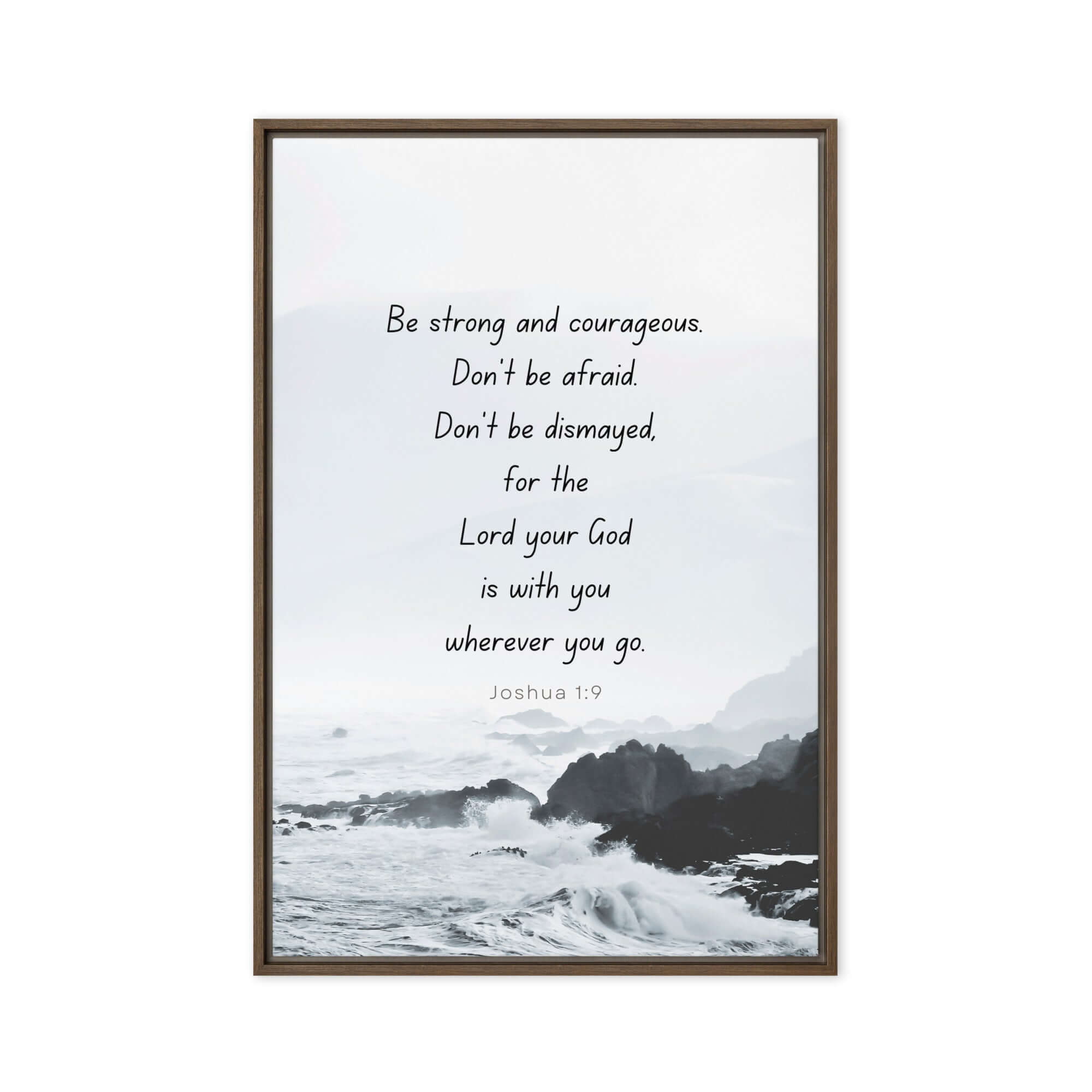 Joshua 1:9 Bible Verse, Do not be afraid Framed Canvas Print Wall Art Brown 24″×36″