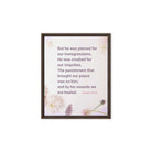 Isaiah 53:5 Bible Verse, by his wounds Framed Canvas Print Wall Art Brown 8″×10″