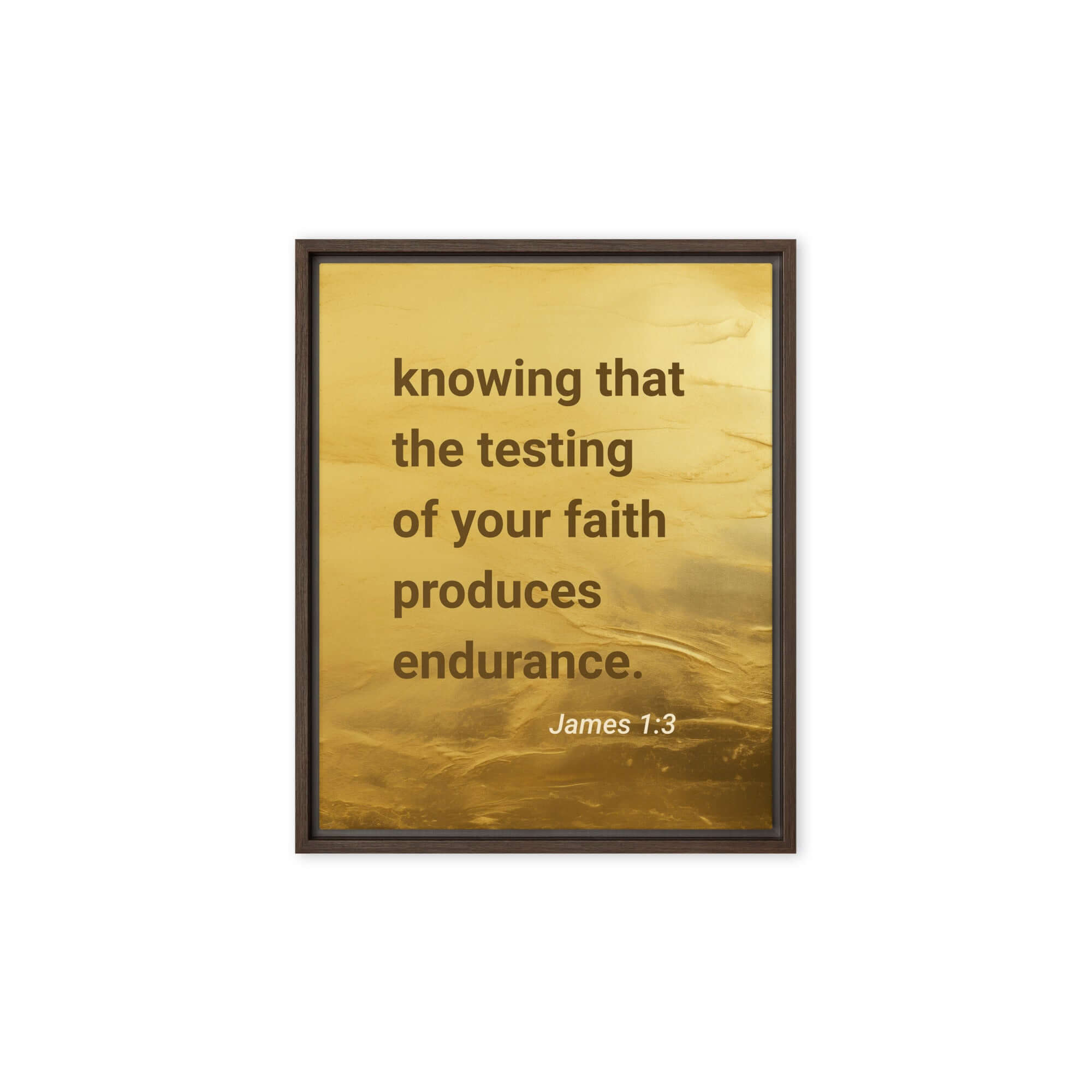 James 1:3 Bible Verse, testing of your faith Framed Canvas Print Wall Art Brown 8″×10″