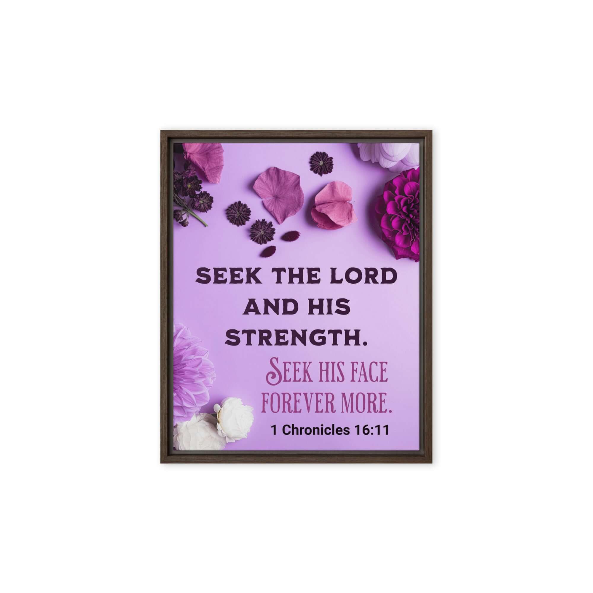 1 Chronicles 16:11 Bible Verse, Seek the LORD Framed Canvas Print Wall Art Brown 8″×10″