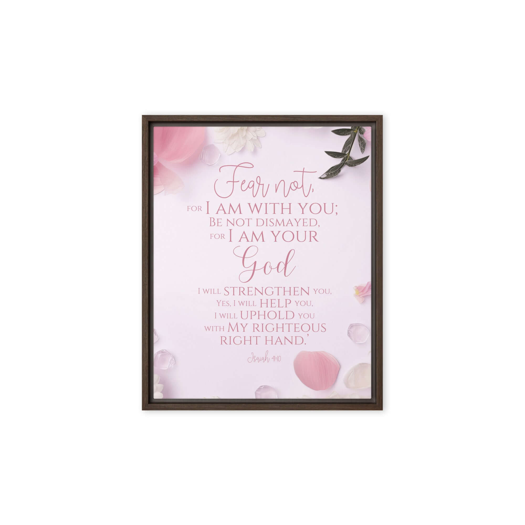 Isaiah 41:10 Bible Verse, God will strengthen you Framed Canvas Print Wall Art Brown 8″×10″
