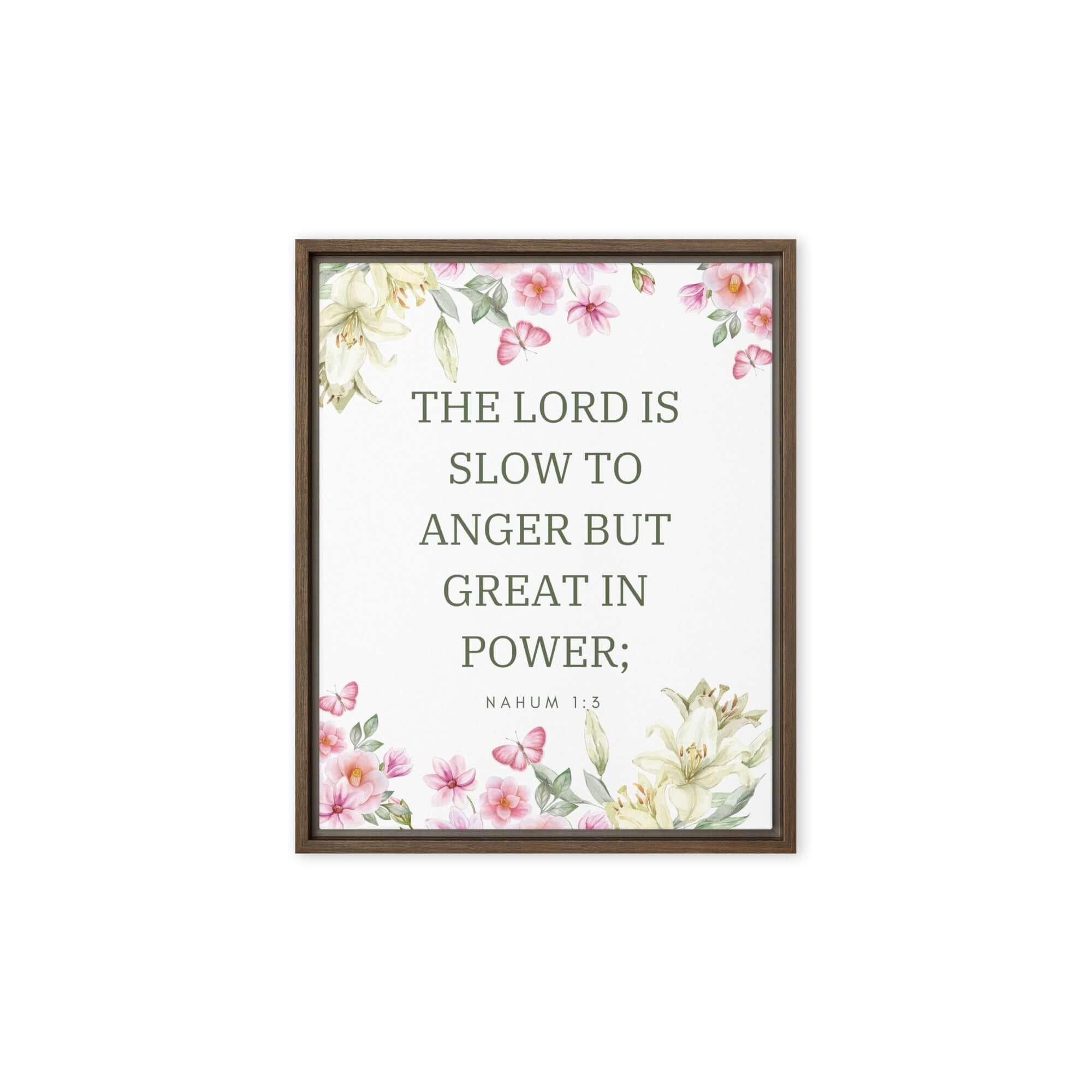 Nahum 1:3 Bible Verse, slow to anger Framed Canvas Print Wall Art Brown 8″×10″