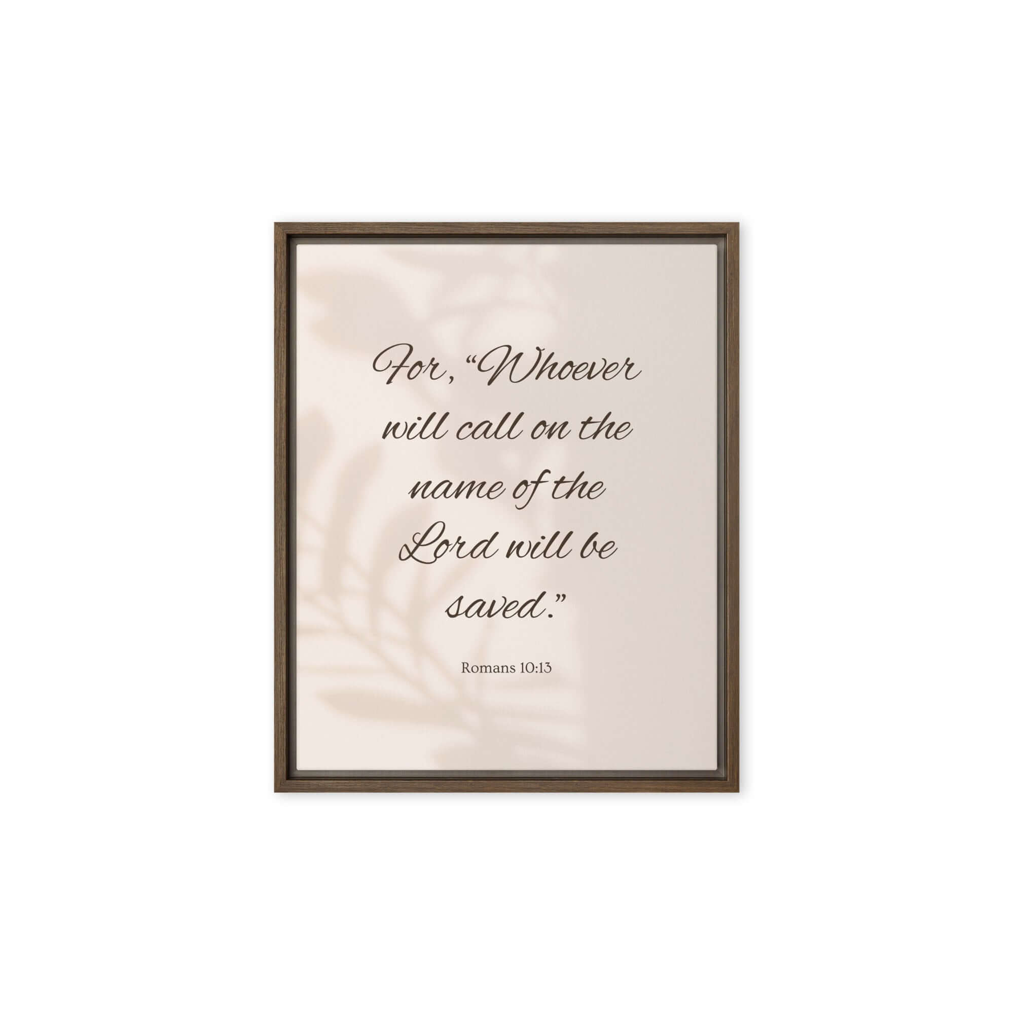 Romans 10:13 Bible Verse, Whoever Framed Canvas Print Wall Art Brown 8″×10″