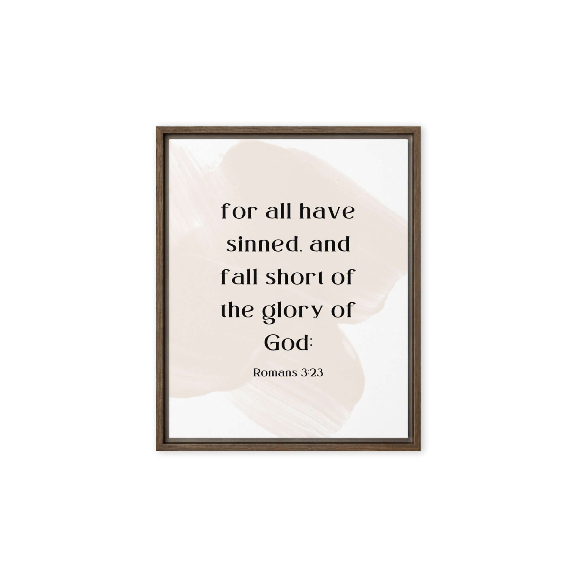 Romans 3:23 Bible Verse, fall short Framed Canvas Print Wall Art Brown 8″×10″