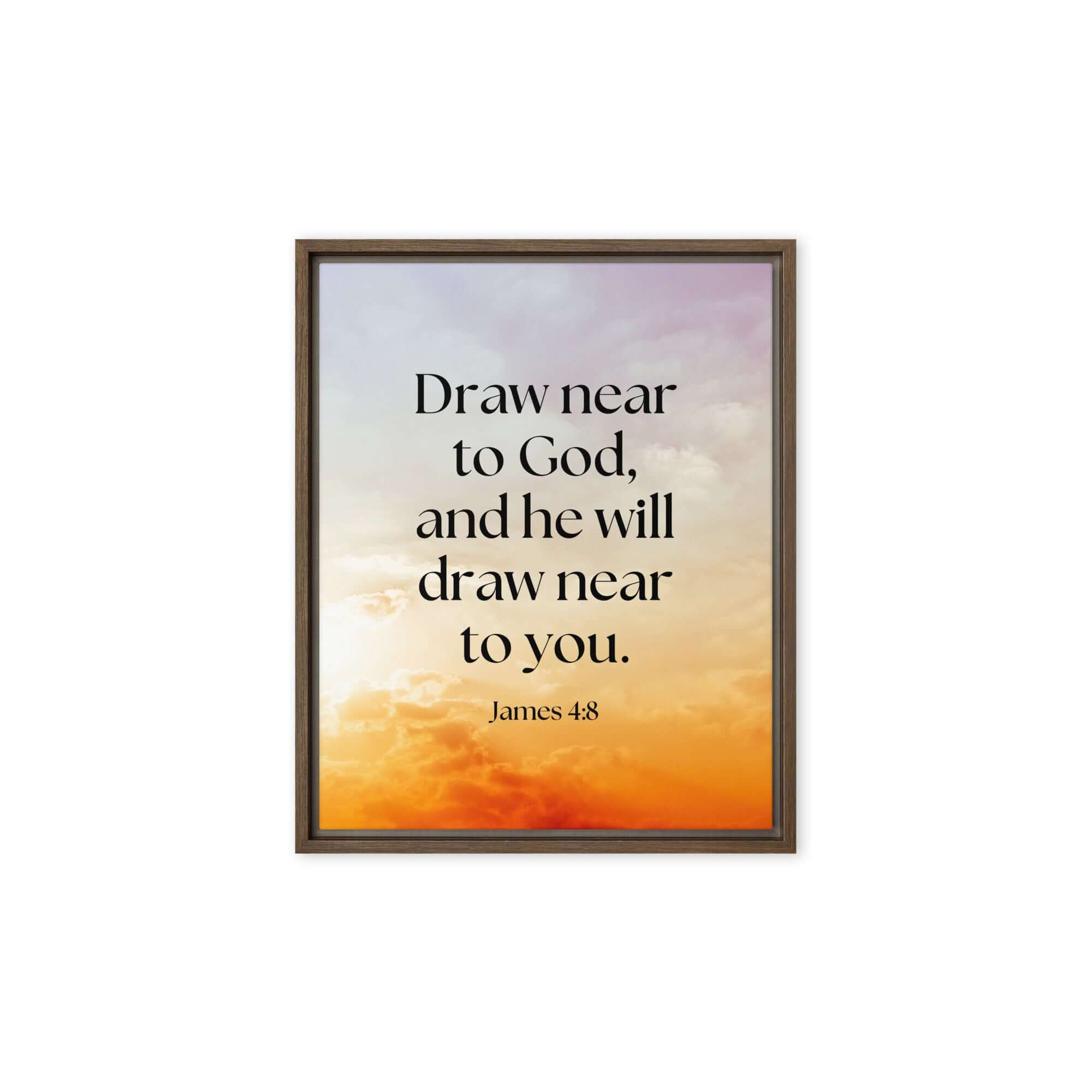 James 4:8 Bible Verse, he will draw Framed Canvas Print Wall Art Brown 8″×10″