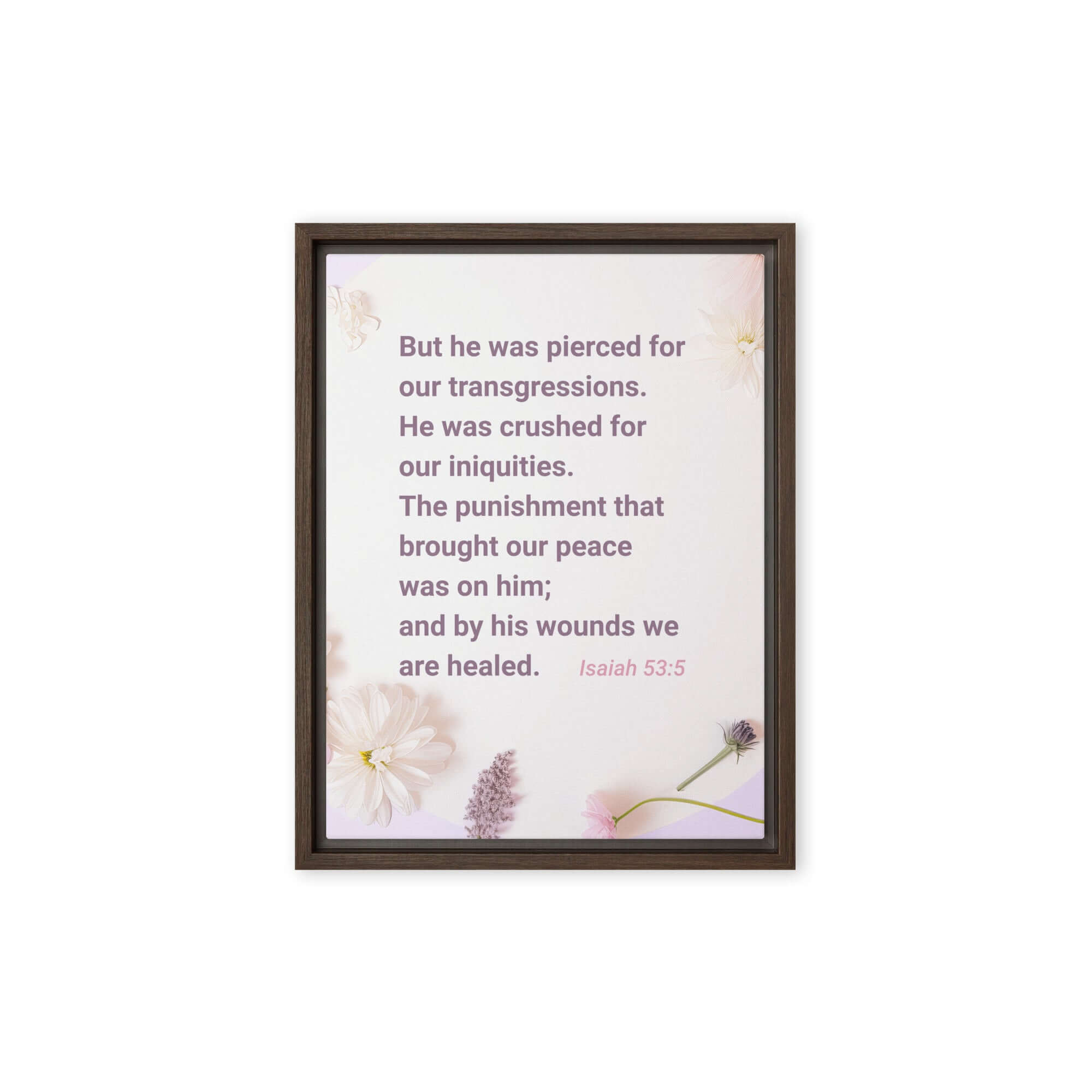 Isaiah 53:5 Bible Verse, by his wounds Framed Canvas Print Wall Art Brown 9″×12″