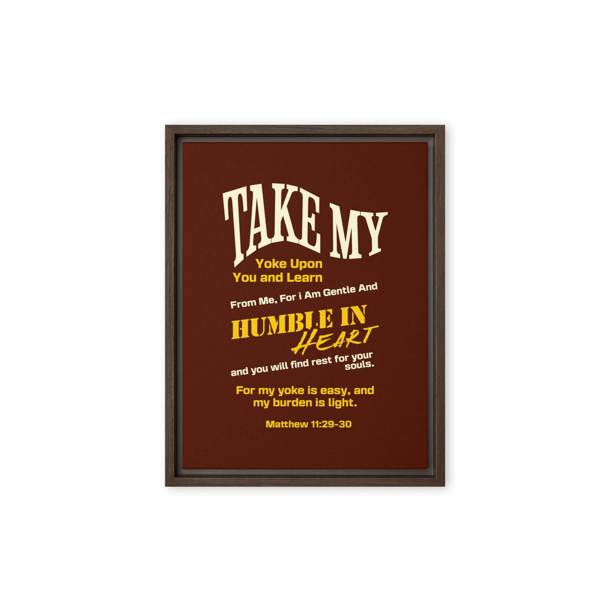 Matthew 11:29-30 Bible Verse, learn from me Framed Canvas Print Wall Art Brown 9″×12″