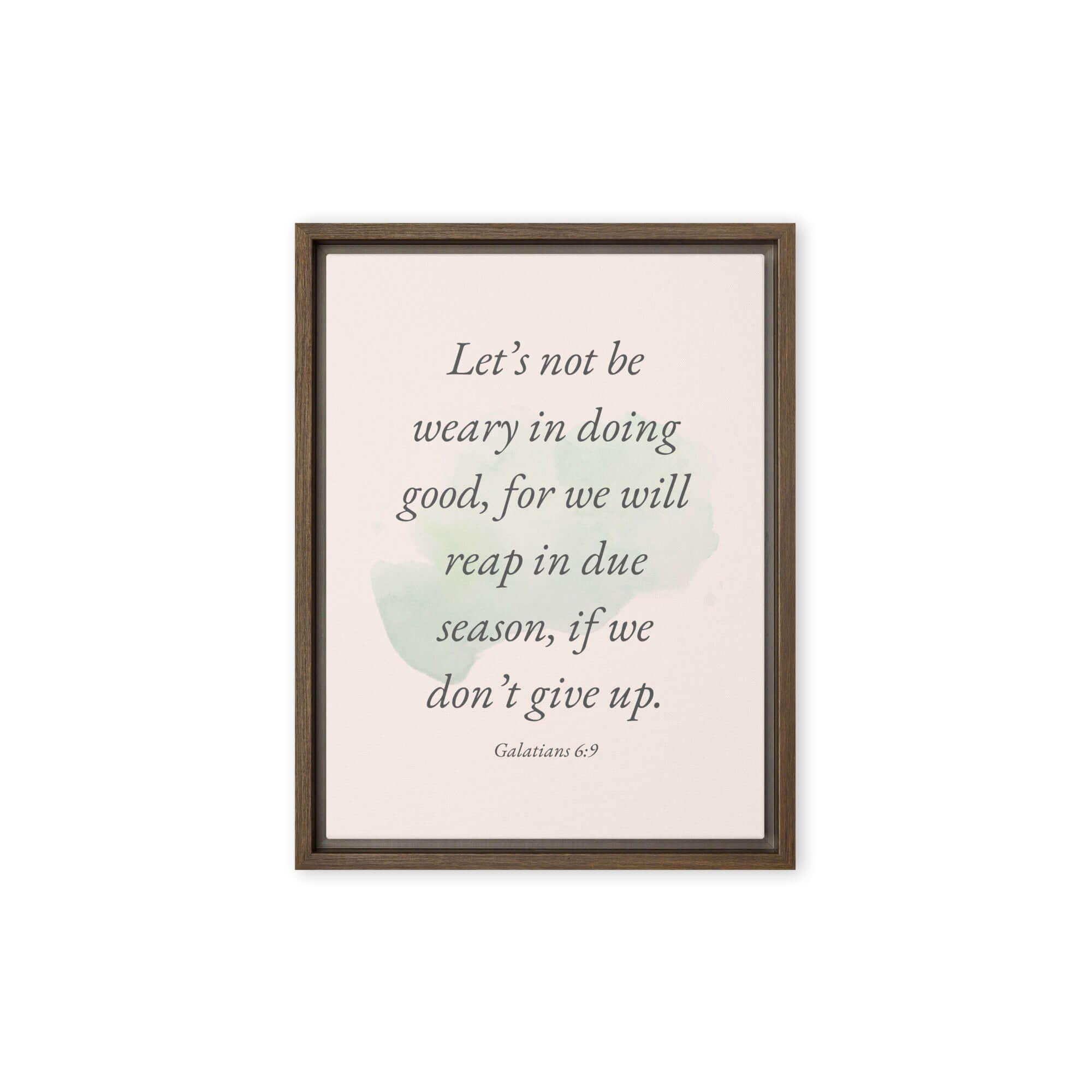 Galatians 6:9 Bible Verse, not be weary Framed Canvas Print Wall Art Brown 9″×12″
