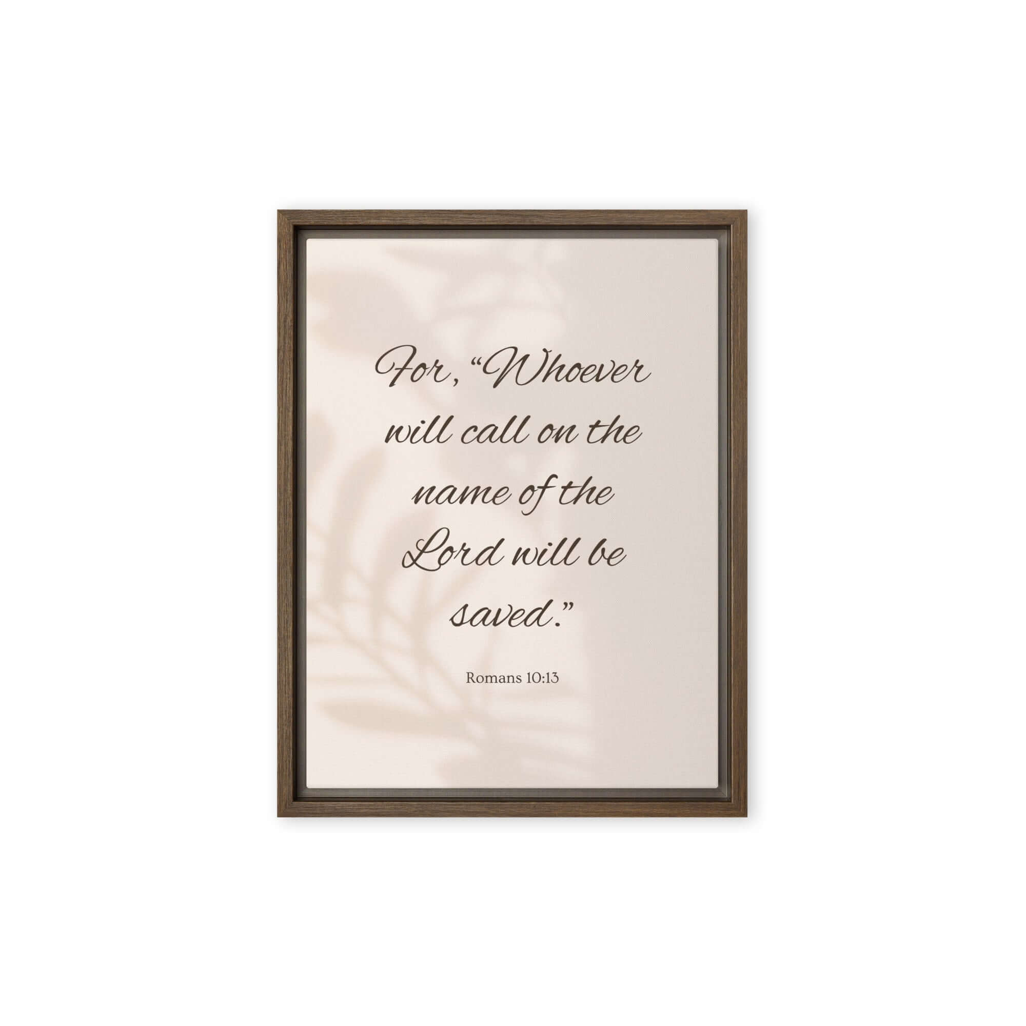 Romans 10:13 Bible Verse, Whoever Framed Canvas Print Wall Art Brown 9″×12″