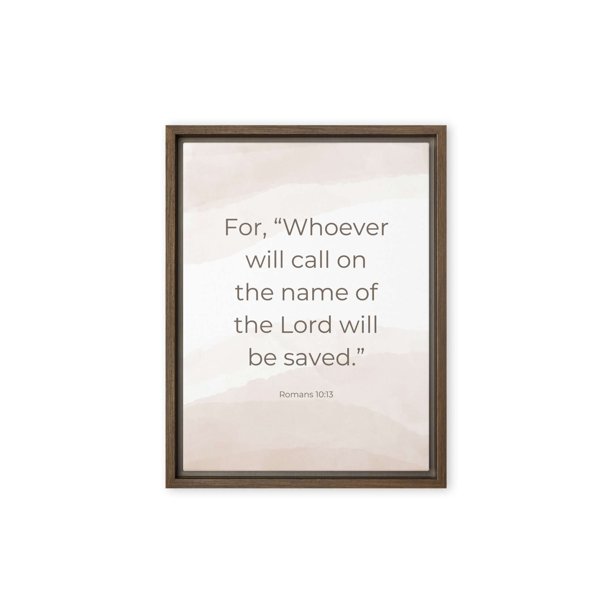 Romans 10:13 Bible Verse, the name Framed Canvas Print Wall Art Brown 9″×12″