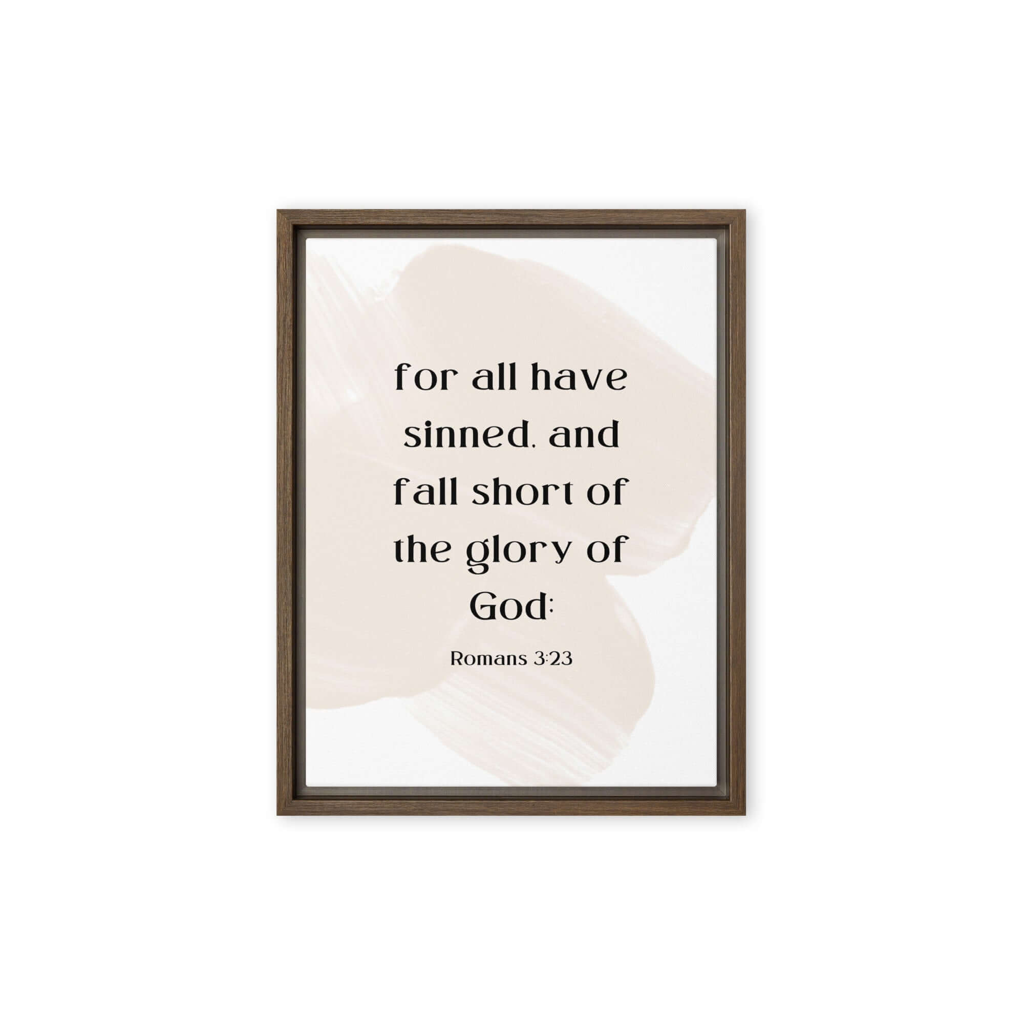 Romans 3:23 Bible Verse, fall short Framed Canvas Print Wall Art Brown 9″×12″