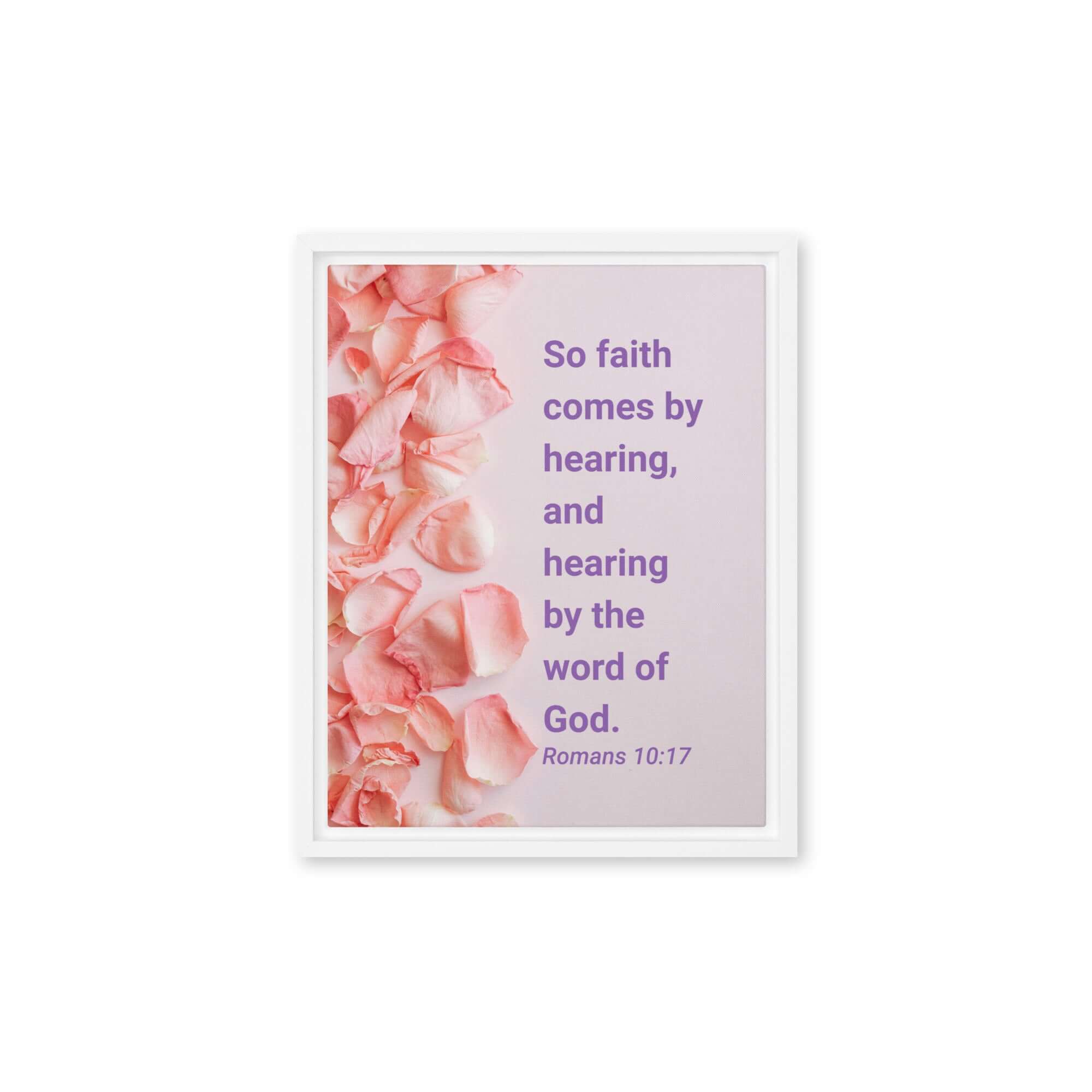 Romans 10:17 Bible Verse, faith comes by Framed Canvas Print Wall Art White 11″×14″