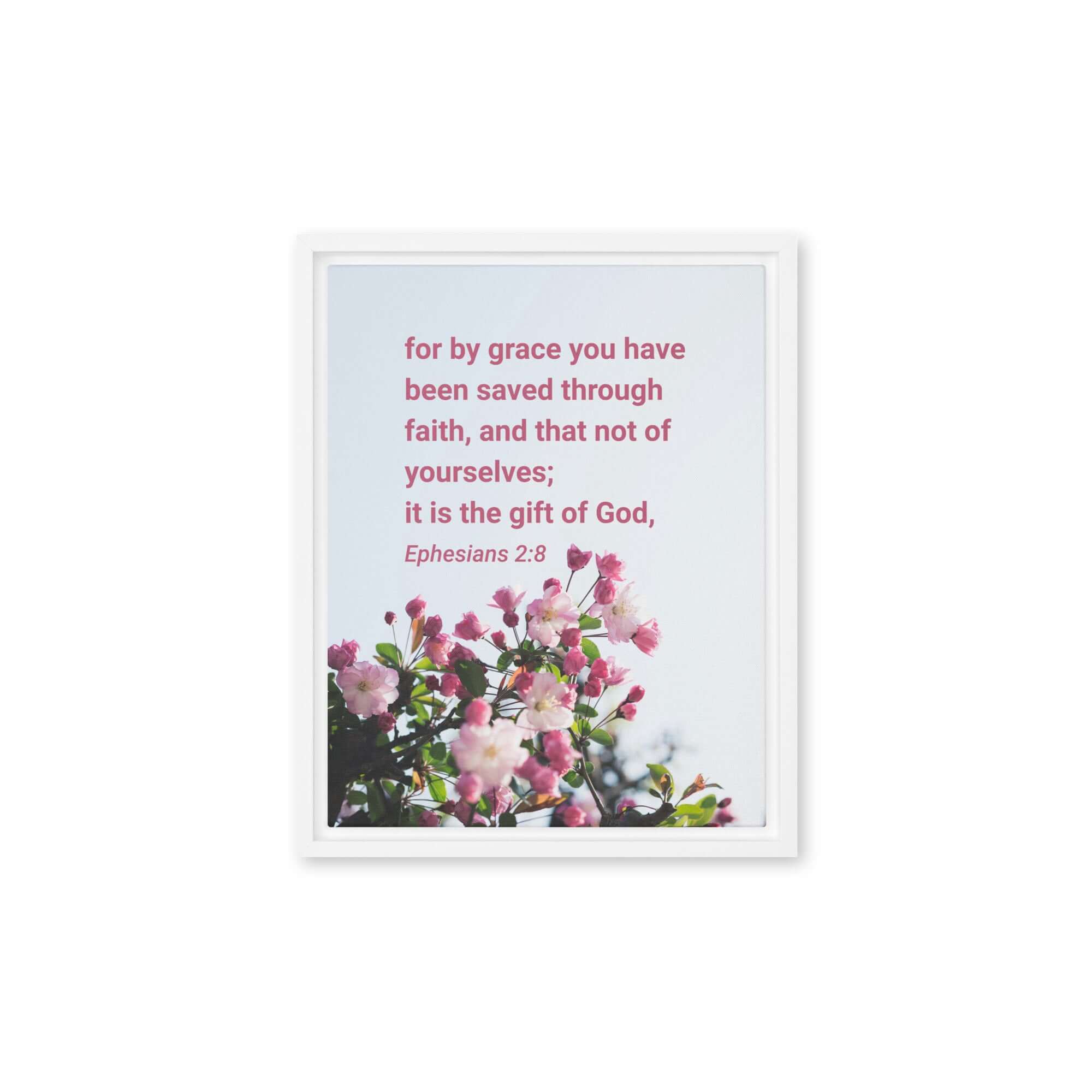 Ephesians 2:8 Bible Verse, saved through faith Framed Canvas Print Wall Art White 11″×14″