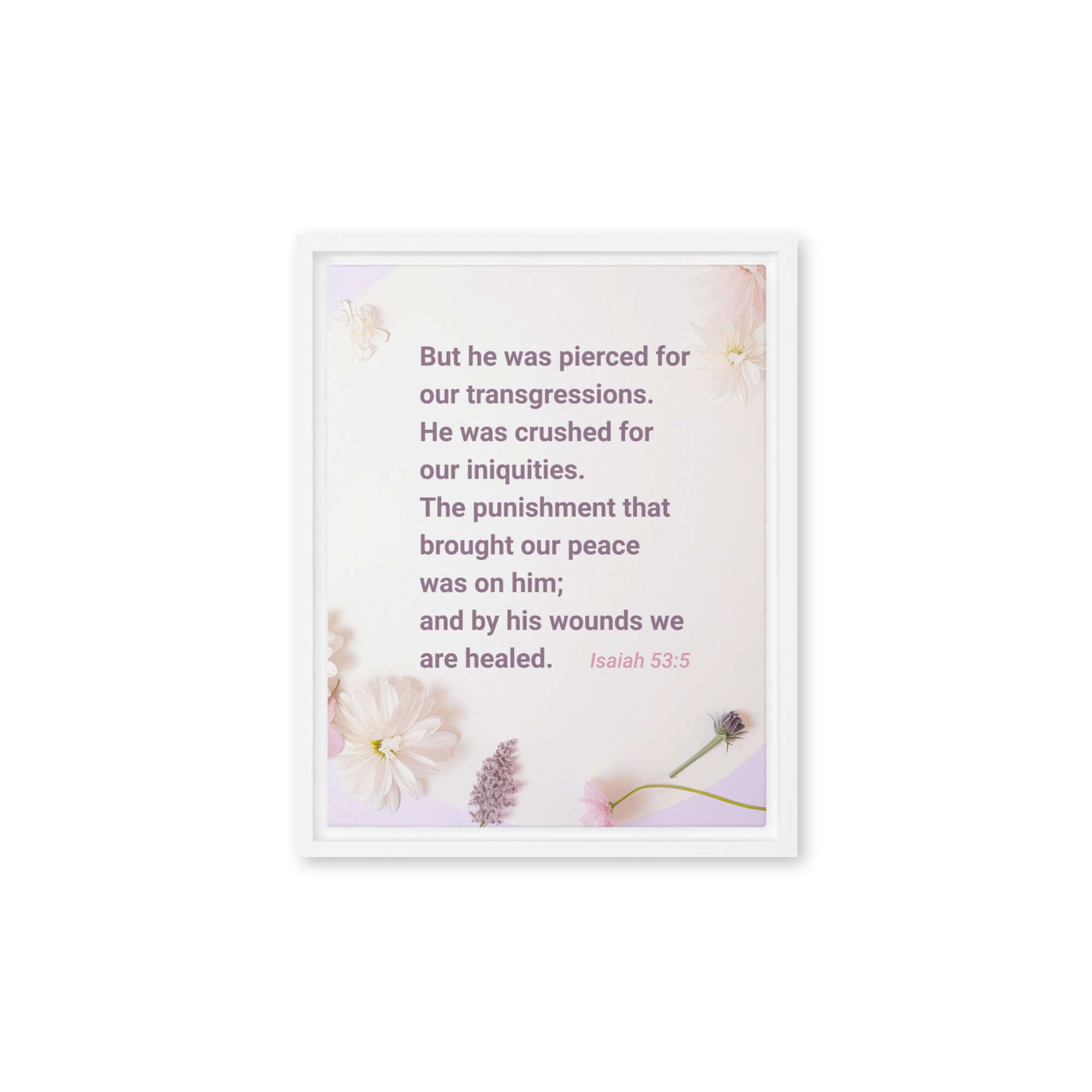 Isaiah 53:5 Bible Verse, by his wounds Framed Canvas Print Wall Art White 11″×14″