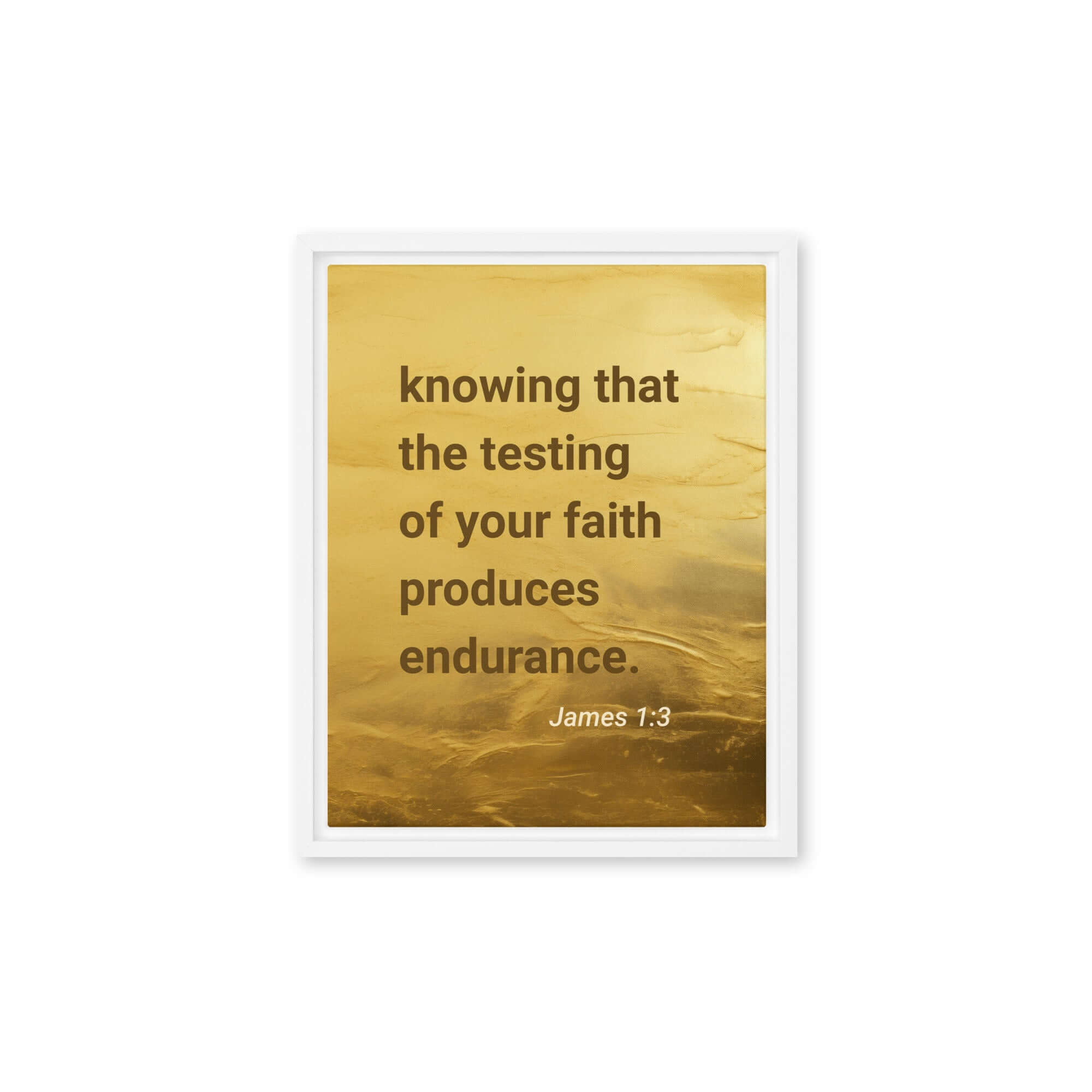 James 1:3 Bible Verse, testing of your faith Framed Canvas Print Wall Art White 11″×14″