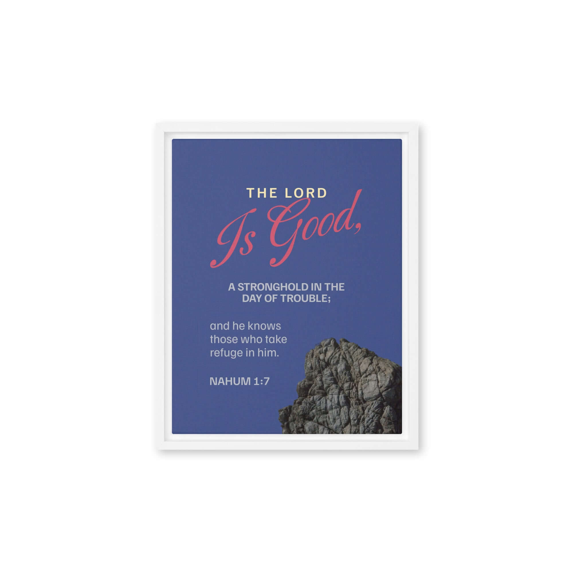 Nahum 1:7 Bible Verse, The LORD is good Framed Canvas Print Wall Art White 11″×14″